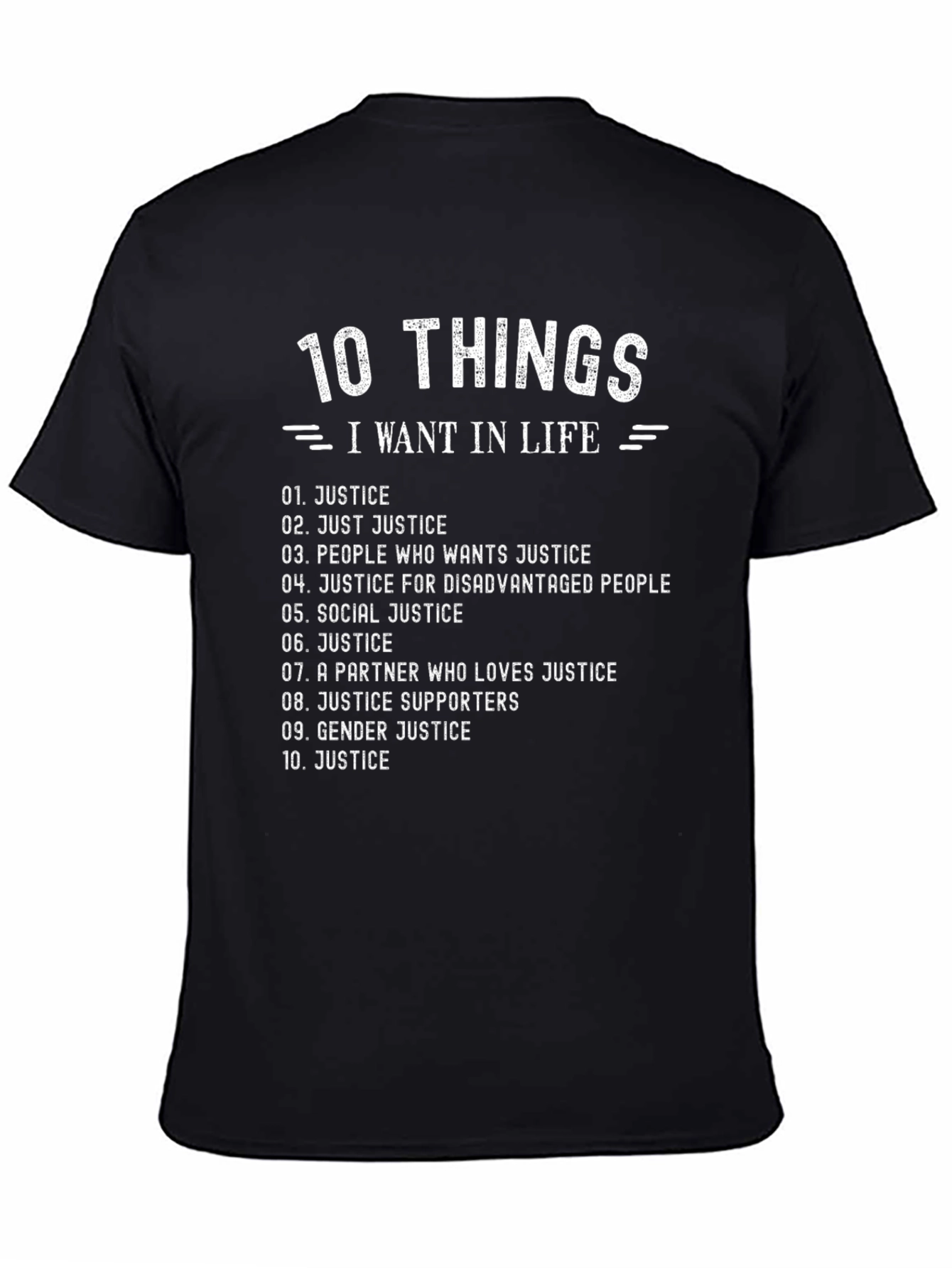 10 Things I Want In Life - Justice T-Shirt