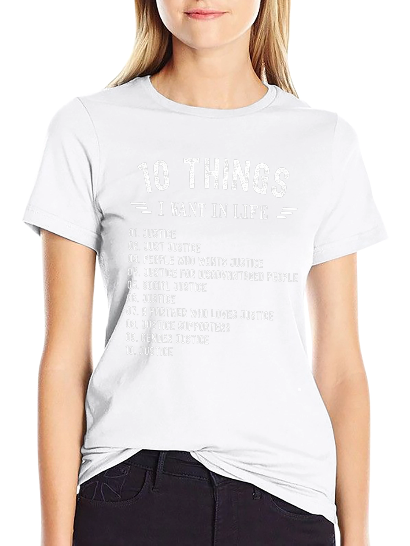 10 Things I Want In Life - Justice T-Shirt