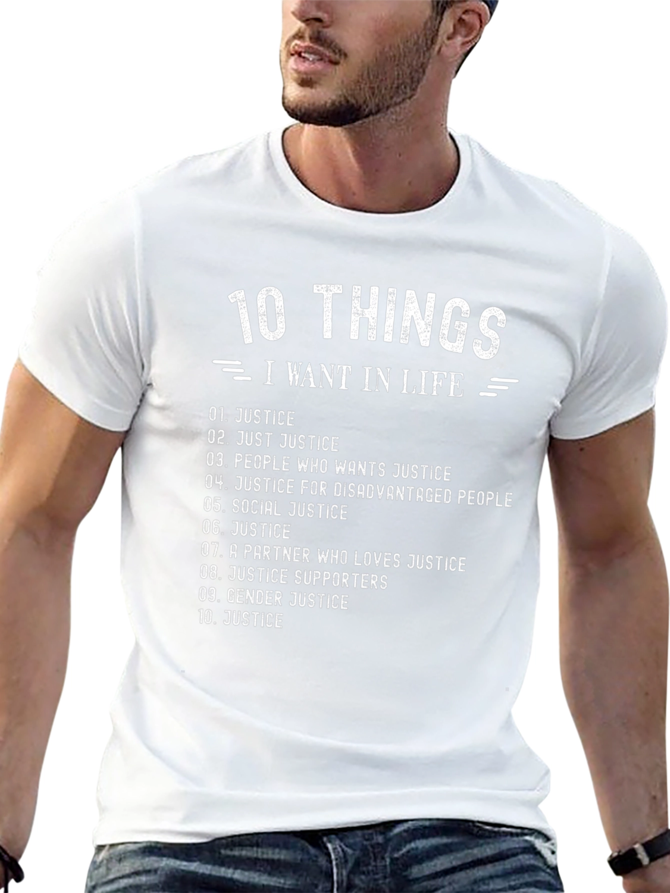 10 Things I Want In Life - Justice T-Shirt
