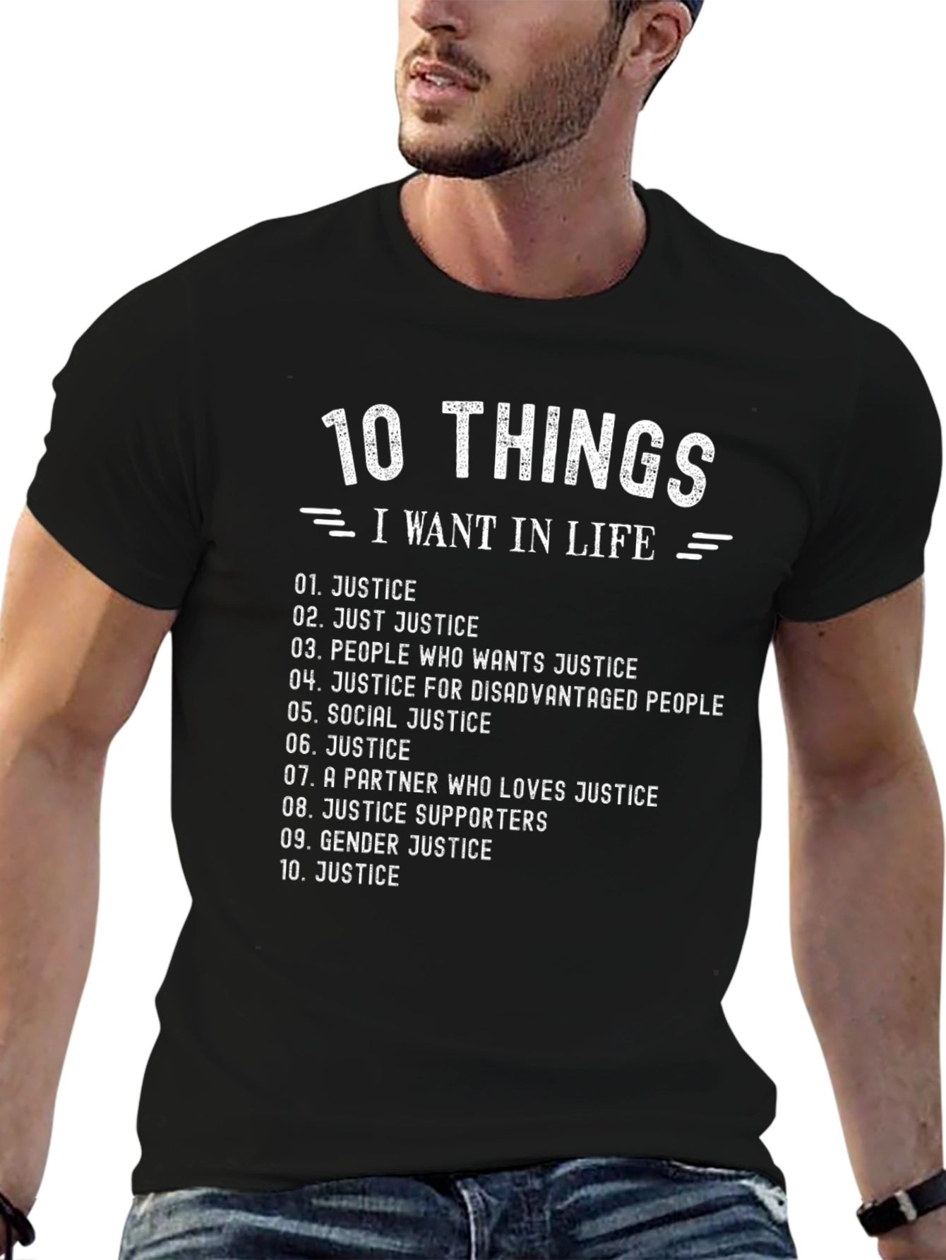 10 Things I Want In Life - Justice T-Shirt