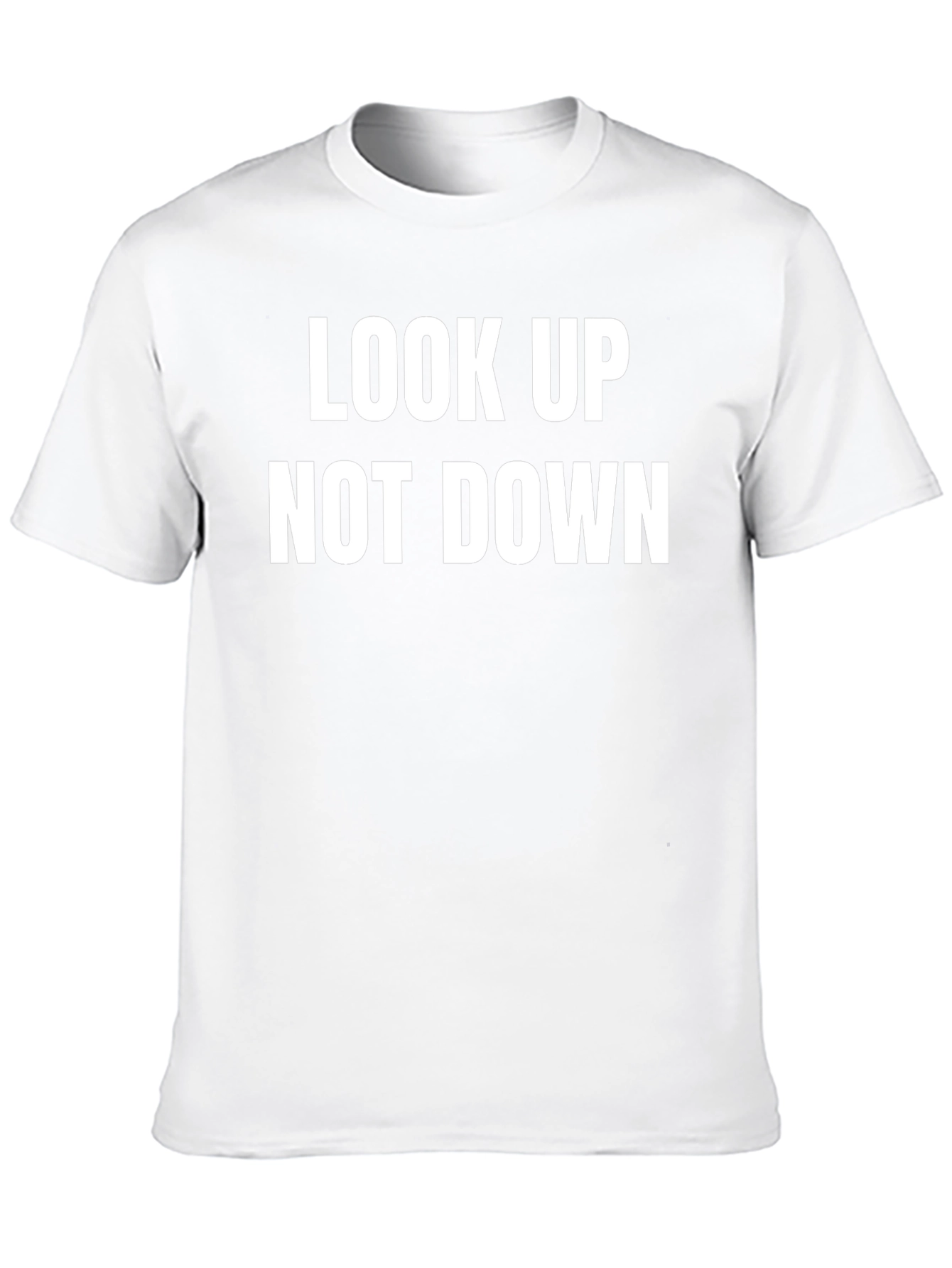 Look Up Not Down Graphic Tee - Motivational Shirt