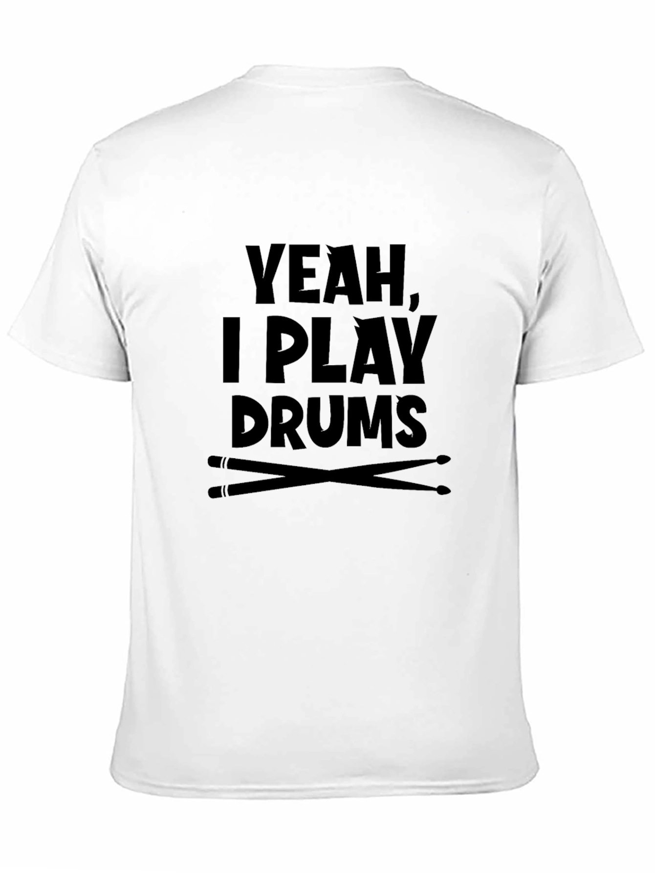 Yeah I Play Drums T-Shirt - Musician Tee