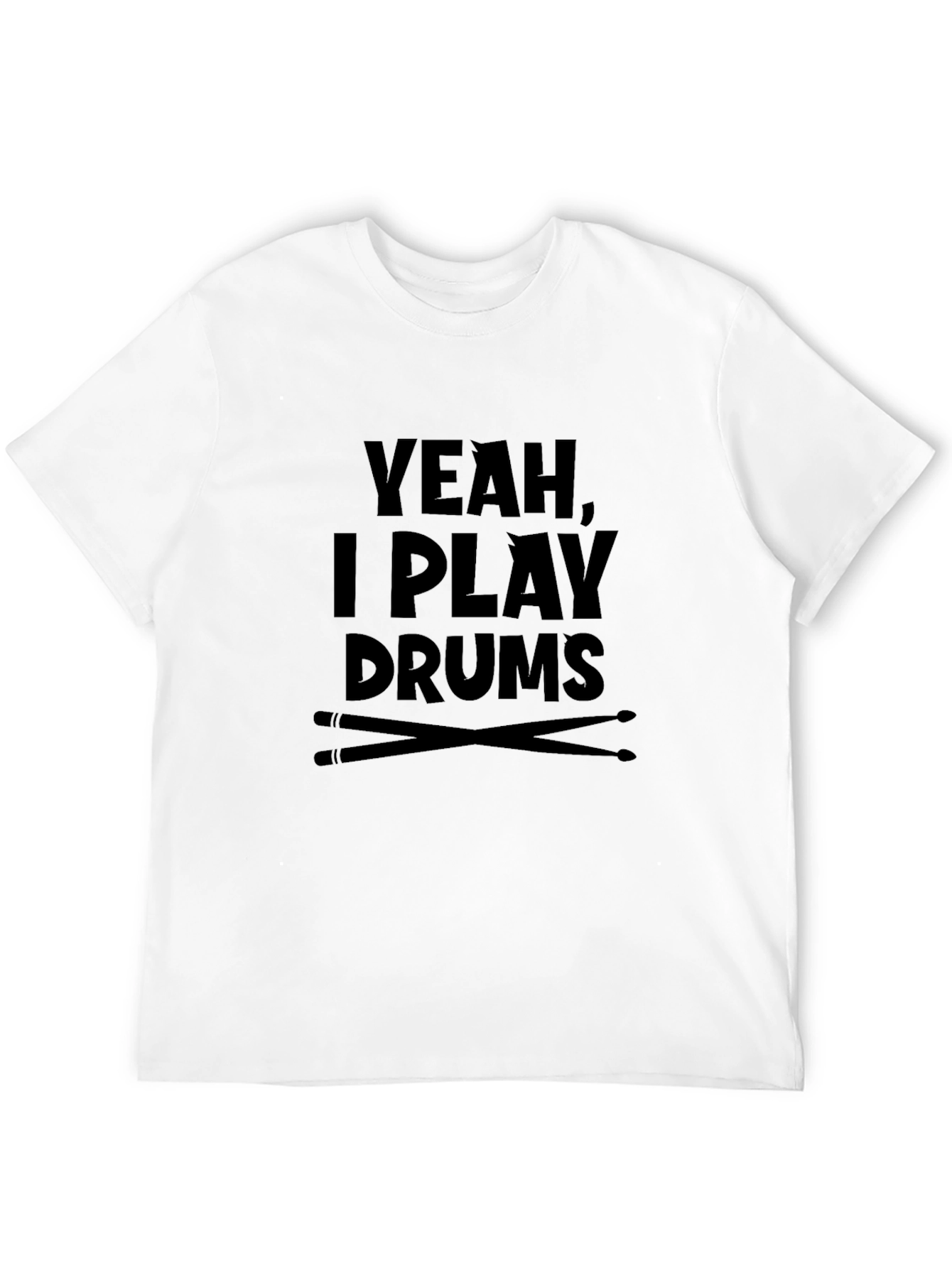 Yeah I Play Drums T-Shirt - Musician Tee