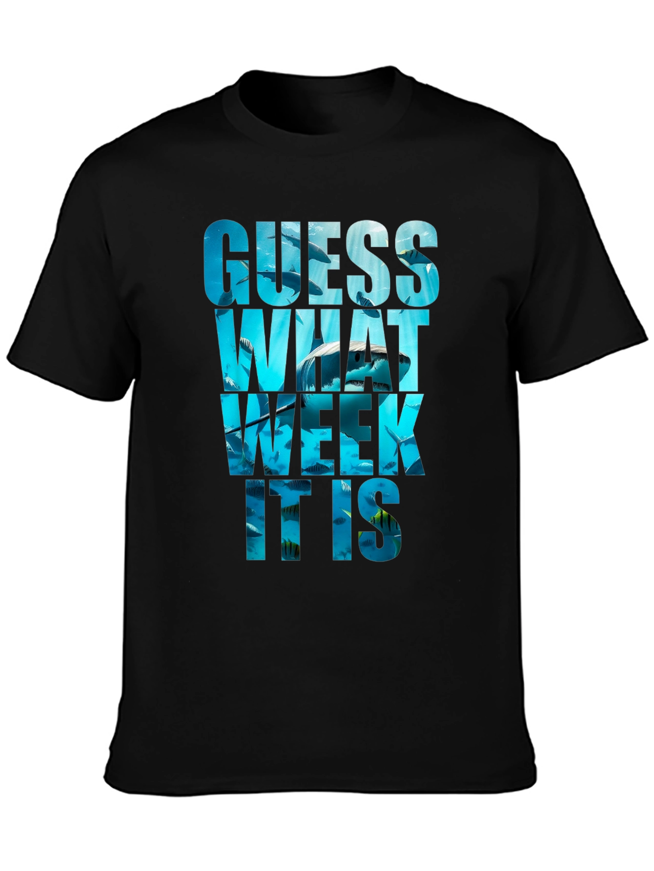 Guess What Week It Is Shark T-Shirt