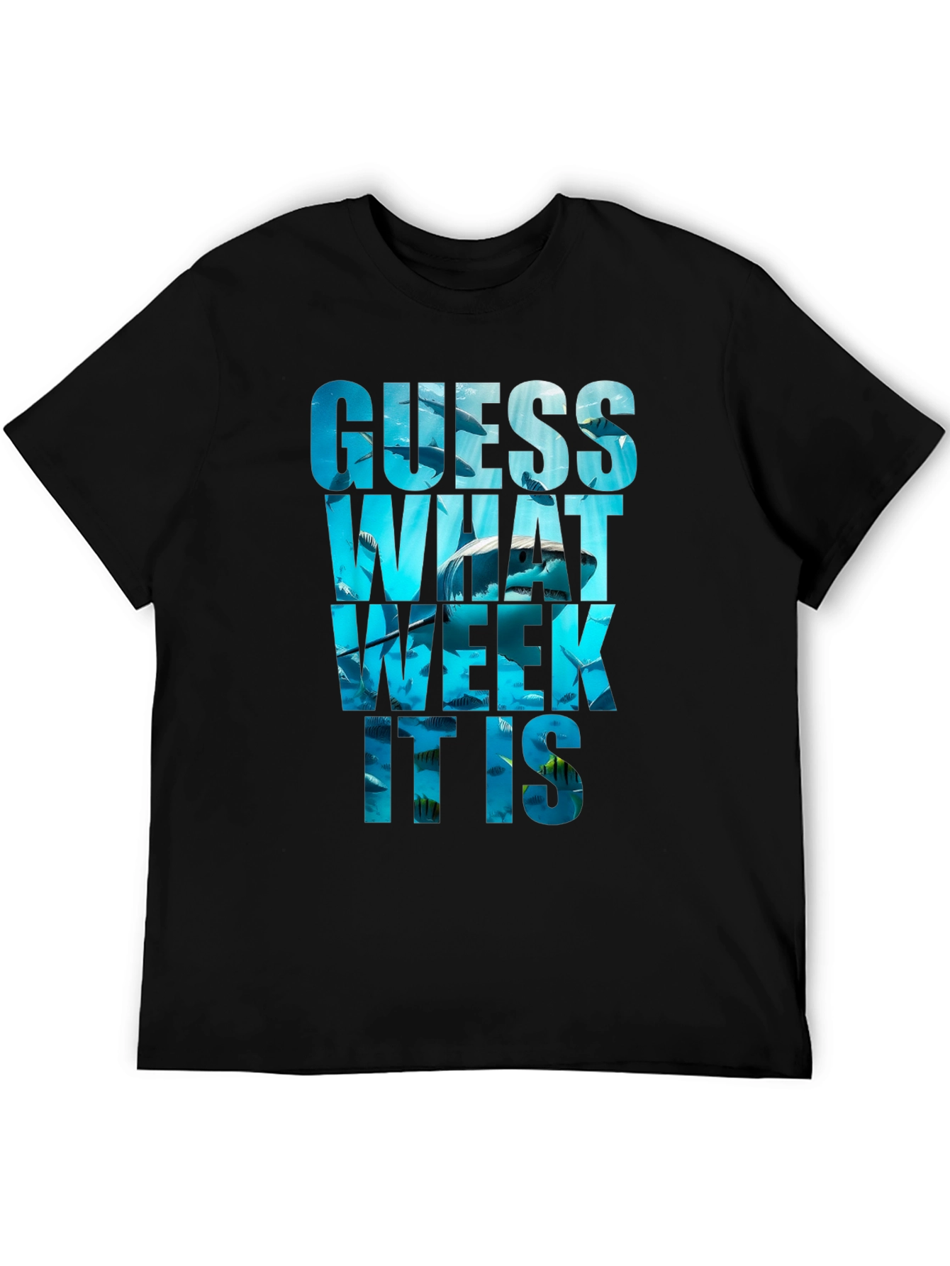 Guess What Week It Is Shark T-Shirt