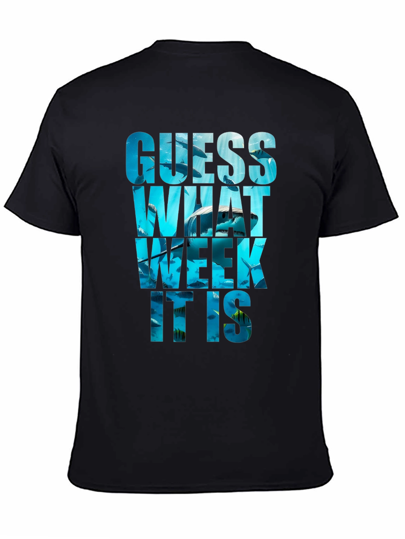 Guess What Week It Is Shark T-Shirt