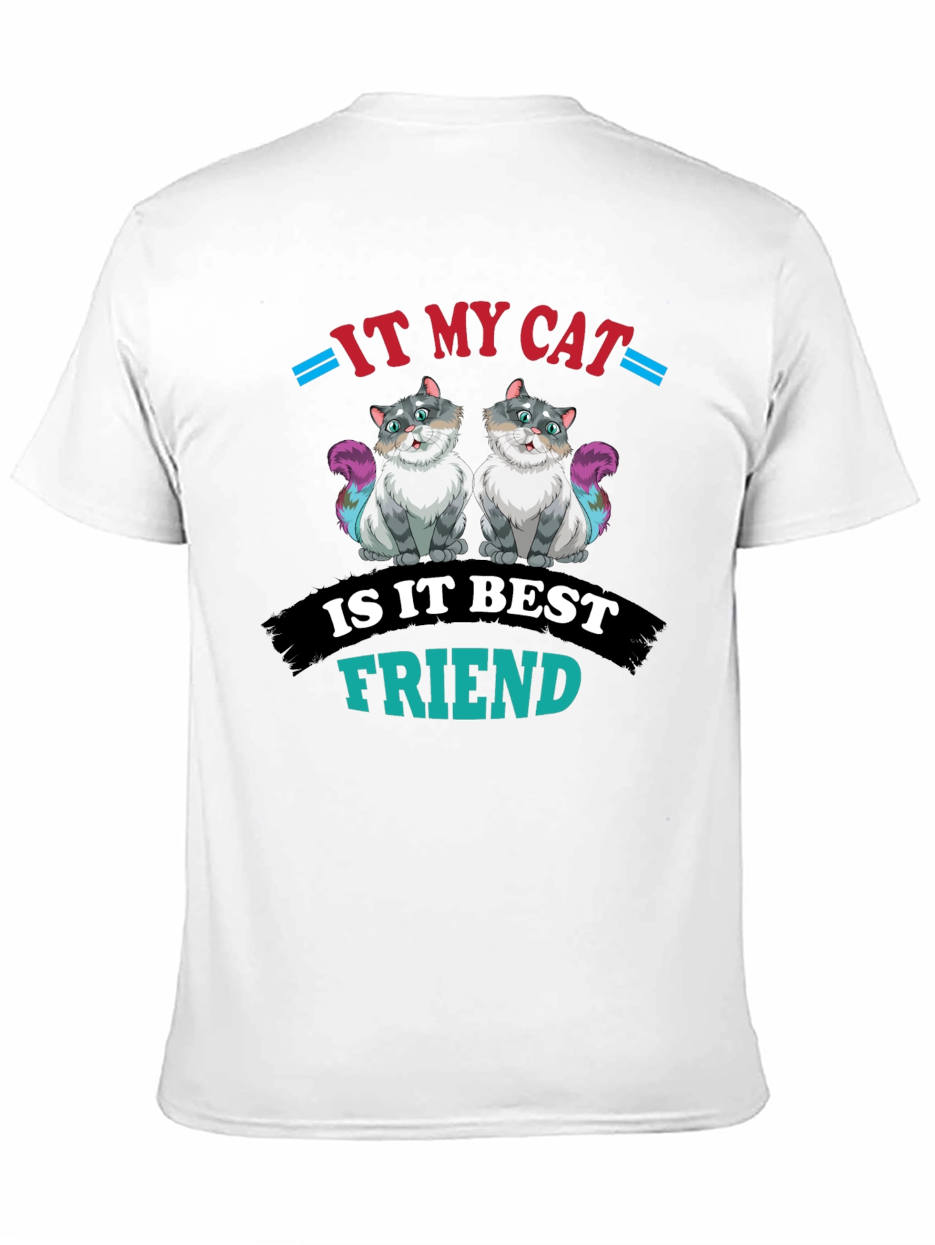 My Cat is My Best Friend T-Shirt