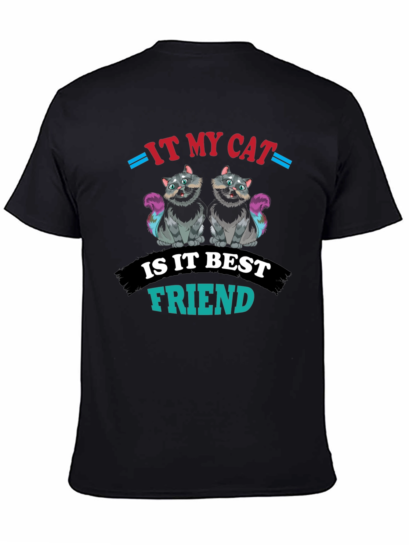 My Cat is My Best Friend T-Shirt