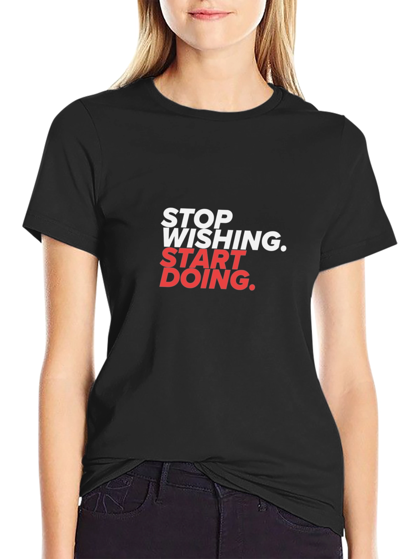 Inspirational Graphic Tee - Stop Wishing Start Doing!