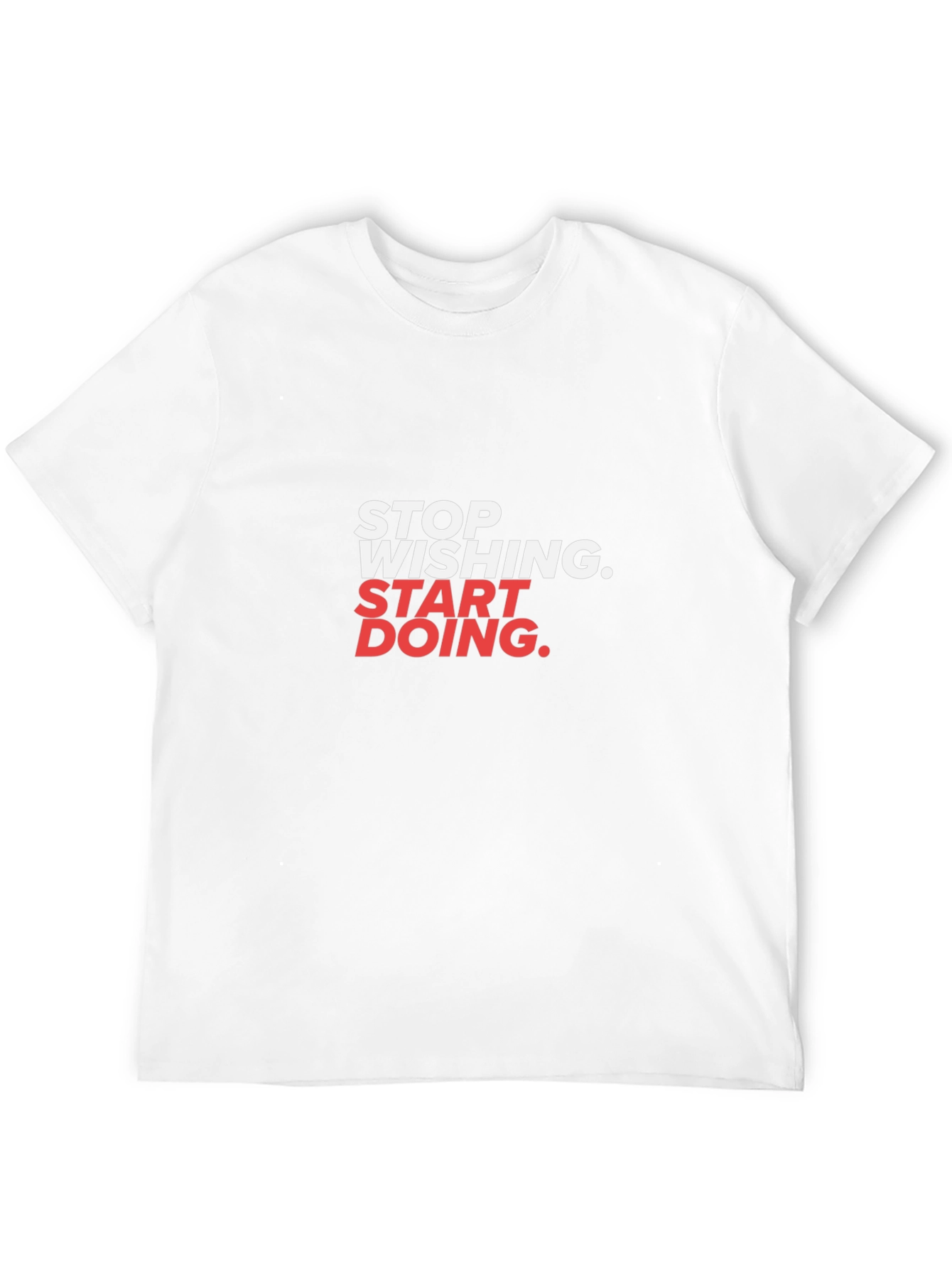 Inspirational Graphic Tee - Stop Wishing Start Doing!