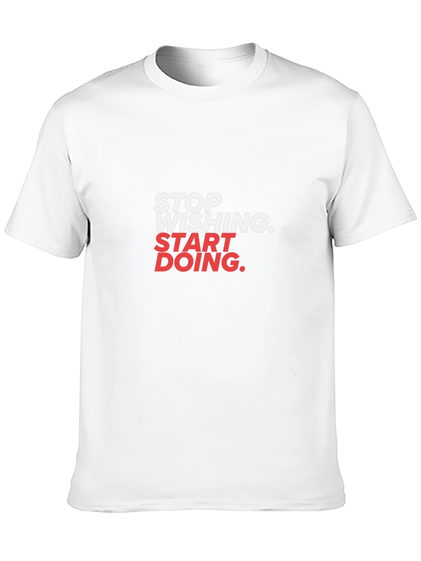 Inspirational Graphic Tee - Stop Wishing Start Doing!