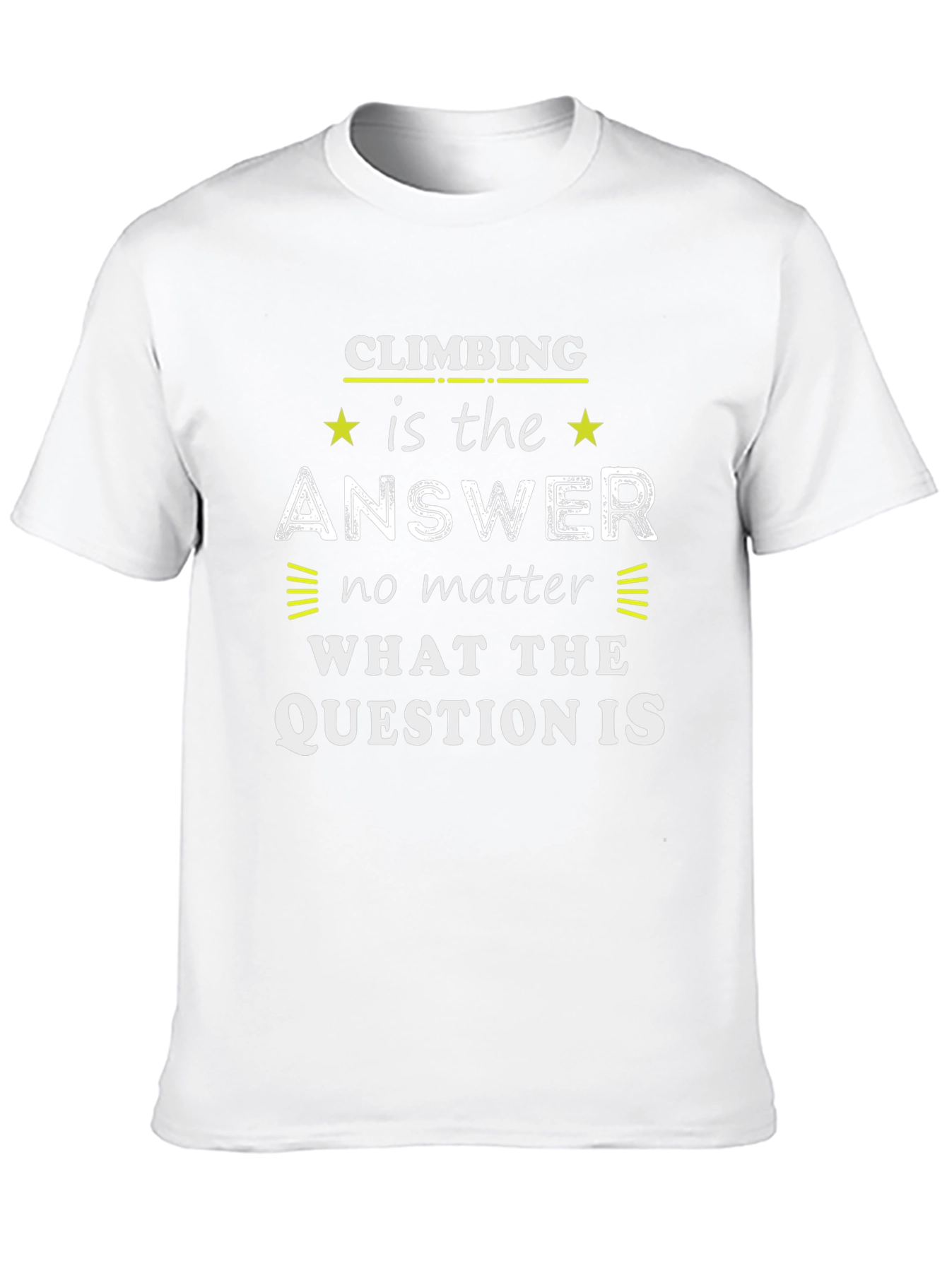 Climbing Is The Answer T-Shirt - Black Graphic Tee