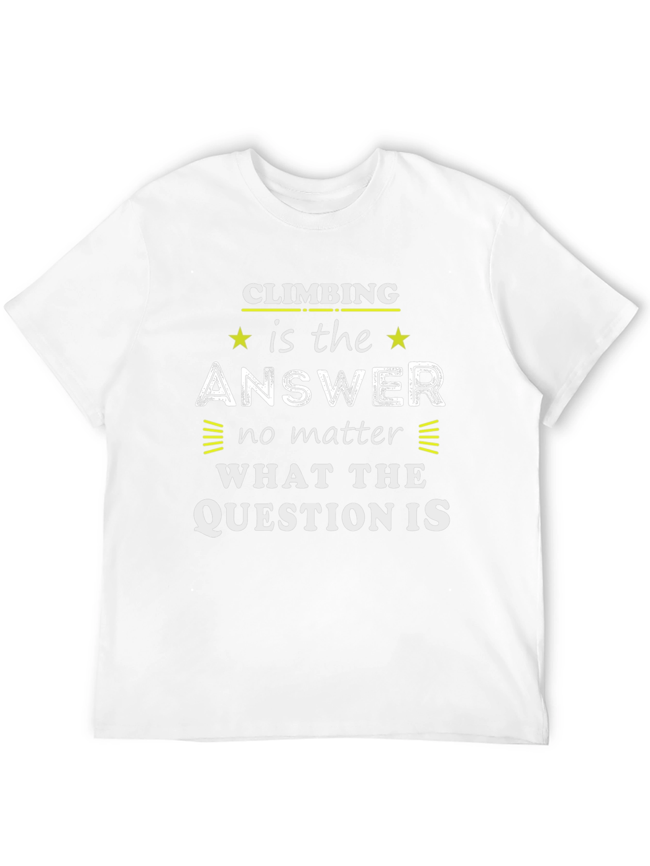 Climbing Is The Answer T-Shirt - Black Graphic Tee