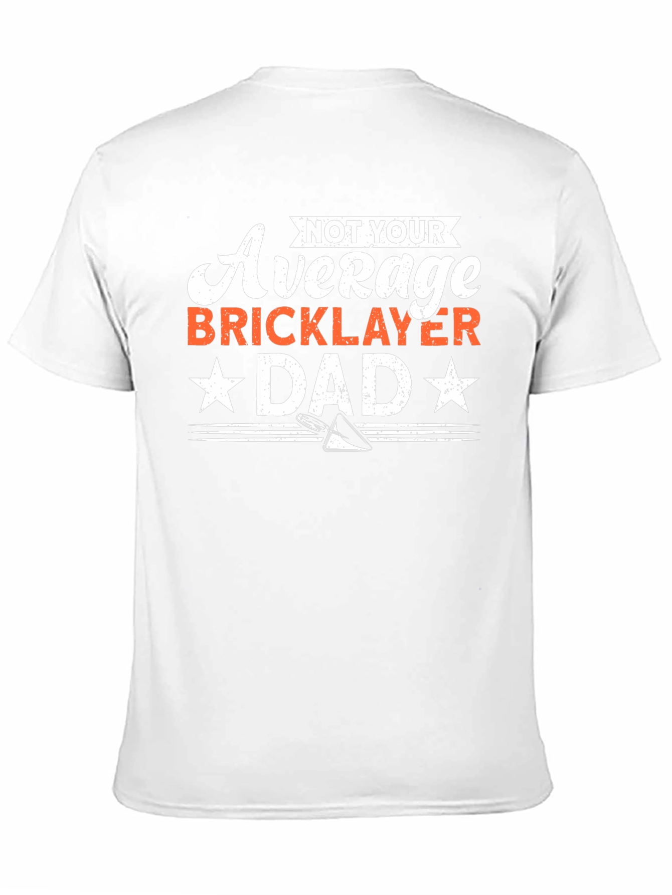Not Your Average Bricklayer Dad Graphic Tee