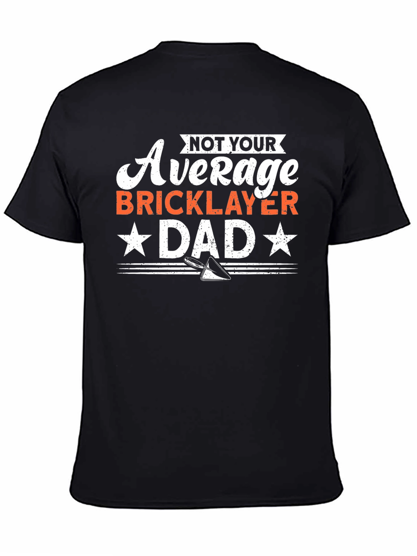 Not Your Average Bricklayer Dad Graphic Tee
