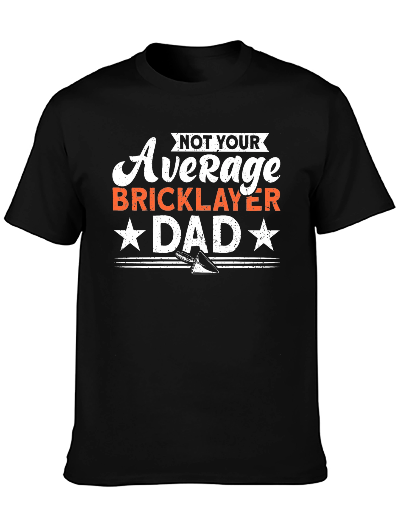 Not Your Average Bricklayer Dad Graphic Tee