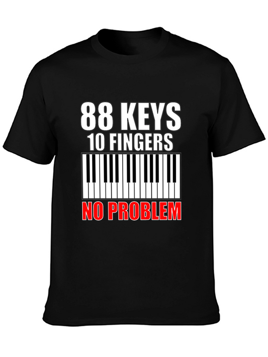 88 Keys 10 Fingers No Problem T-Shirt