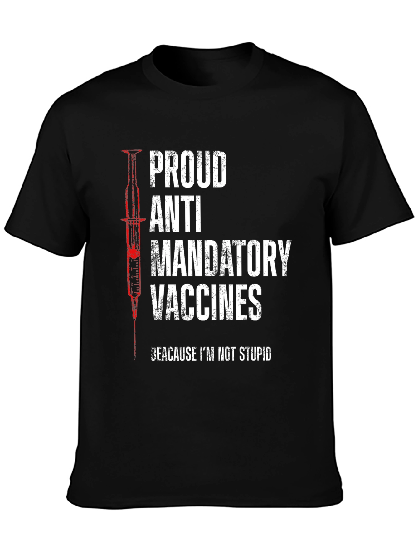 Proud Anti Mandatory Vaccines Graphic Tee