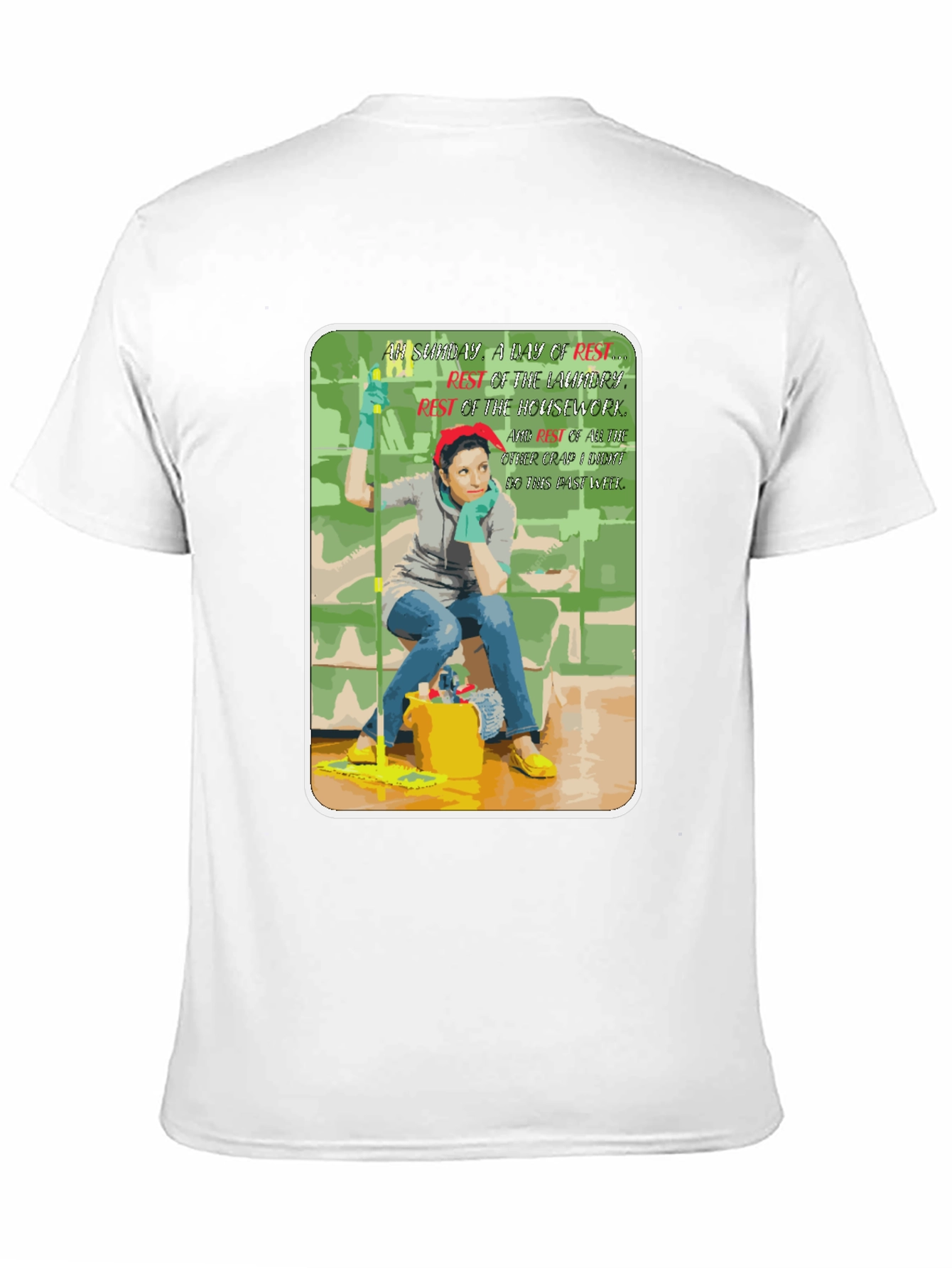 Funny Housework Humor Graphic T-Shirt