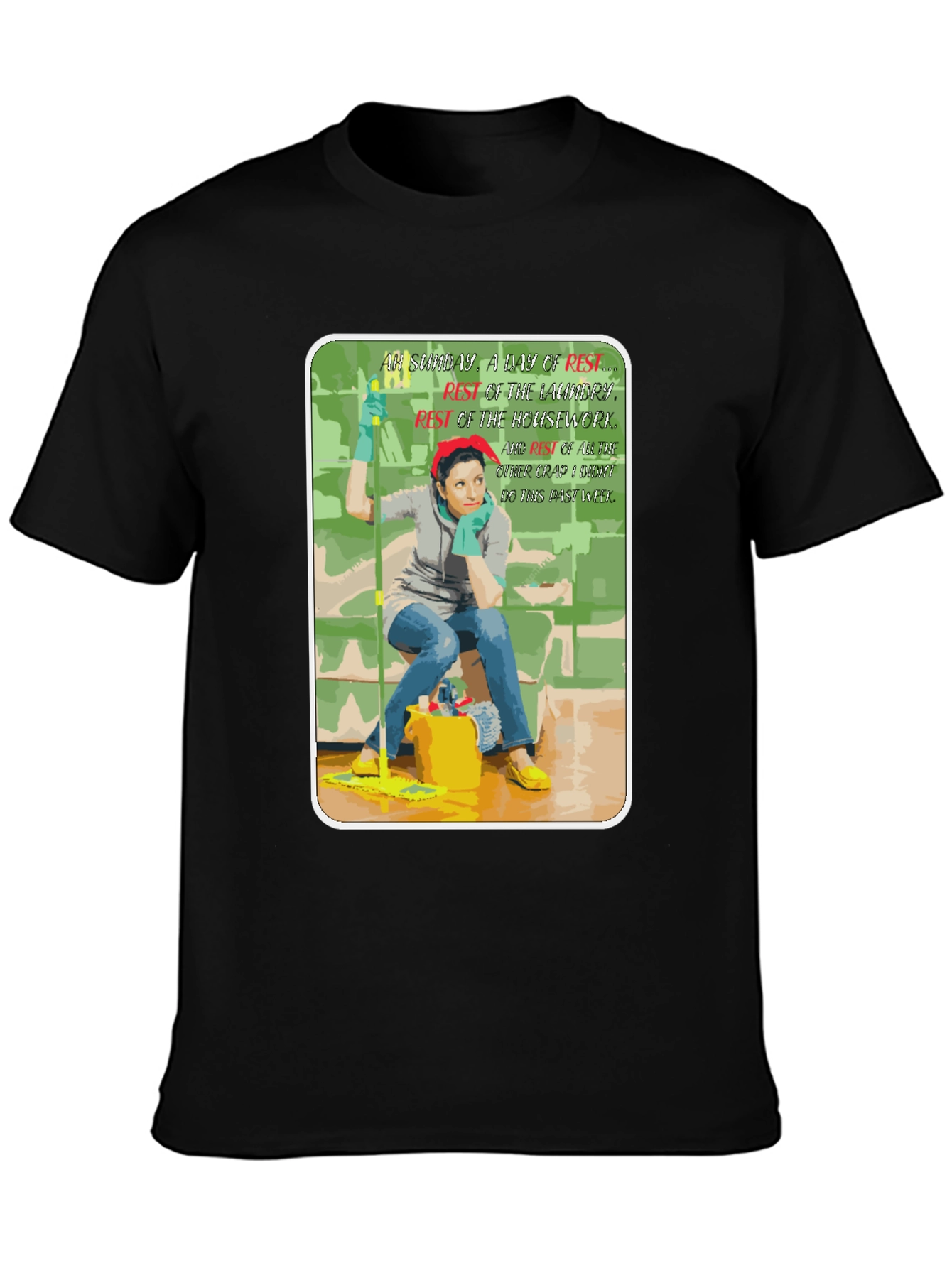 Funny Housework Humor Graphic T-Shirt