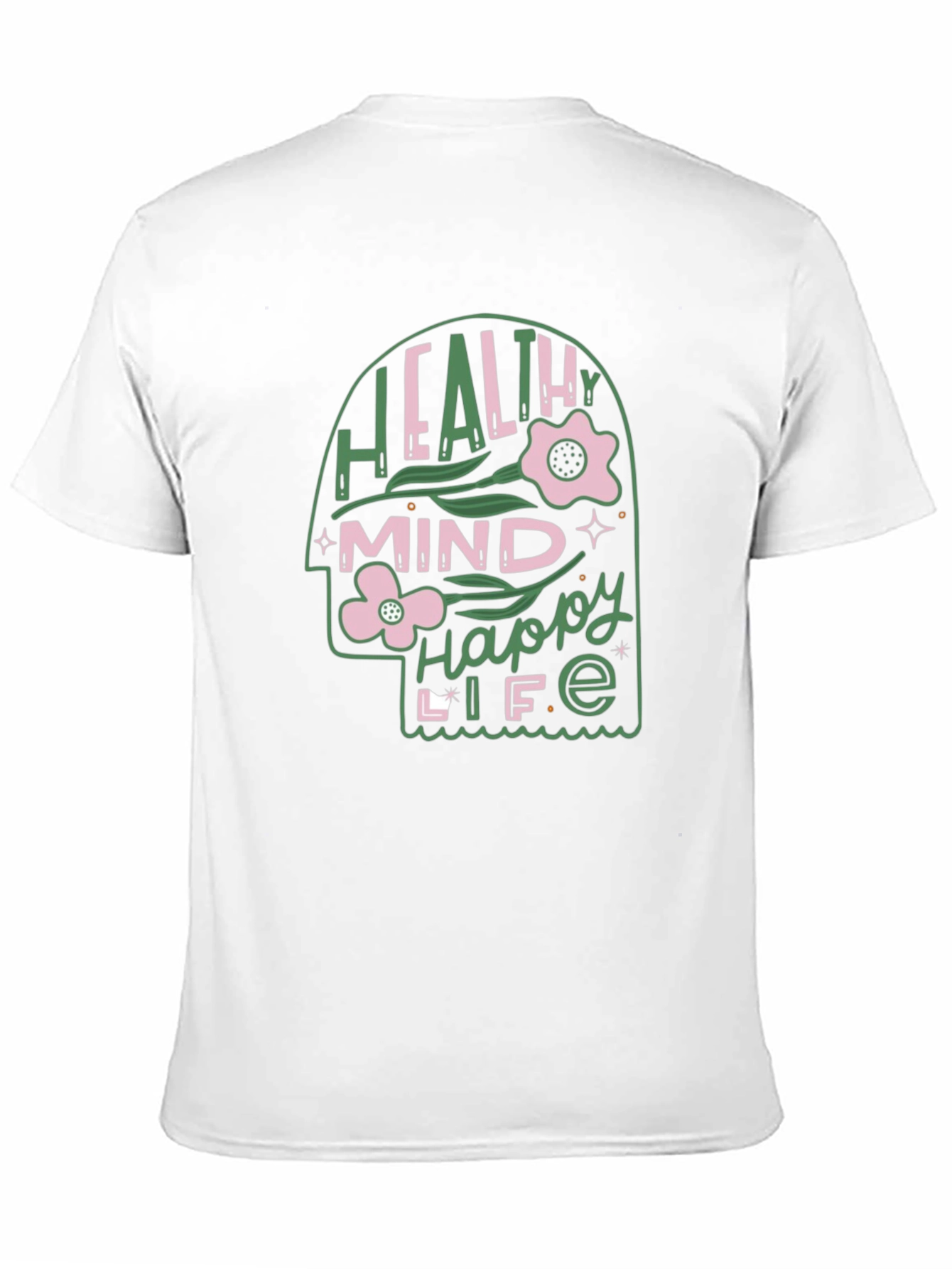 Healthy Mind Happy Life Graphic Tee