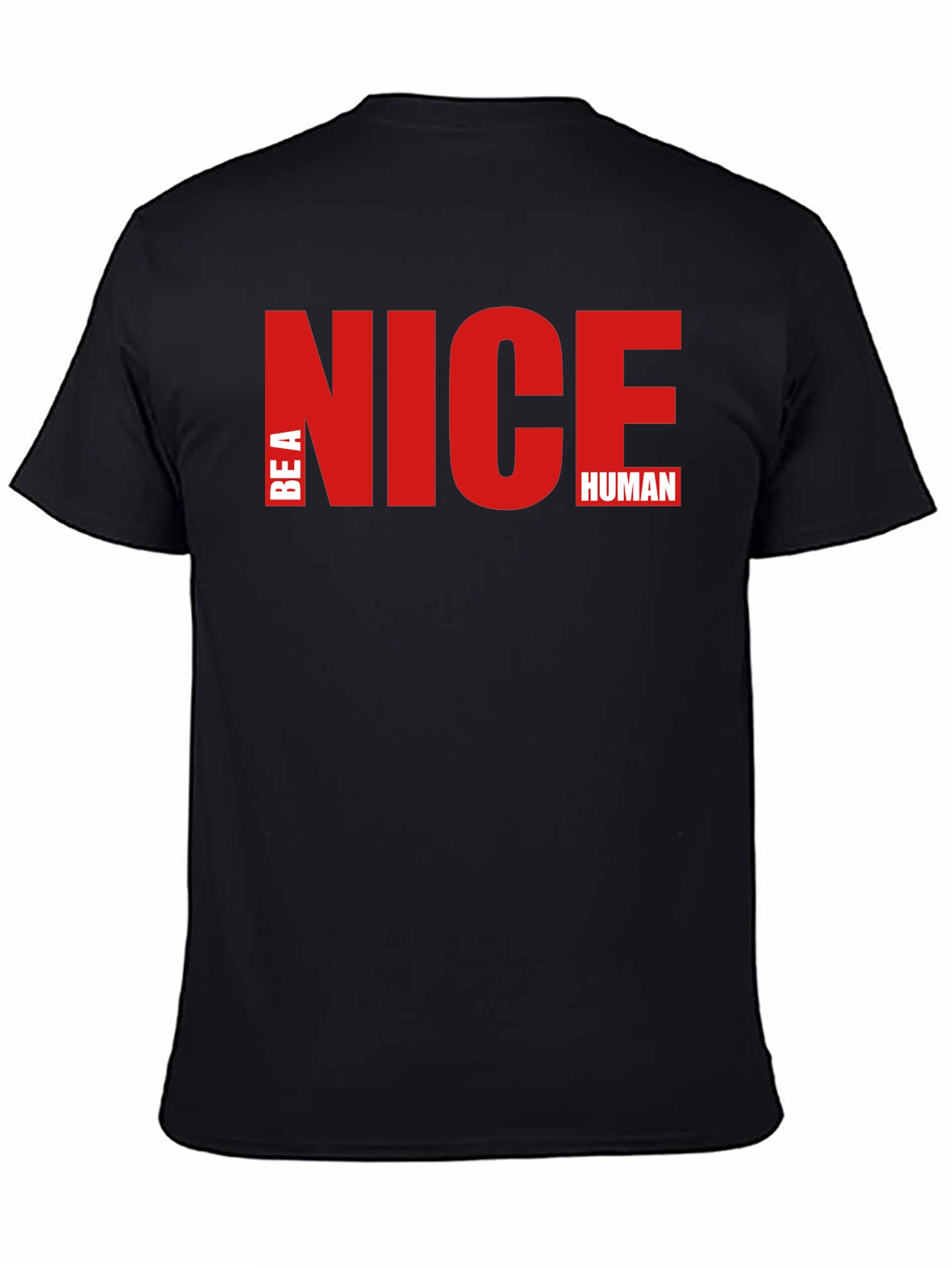 Be A Nice Human - Stylish Graphic T-Shirt