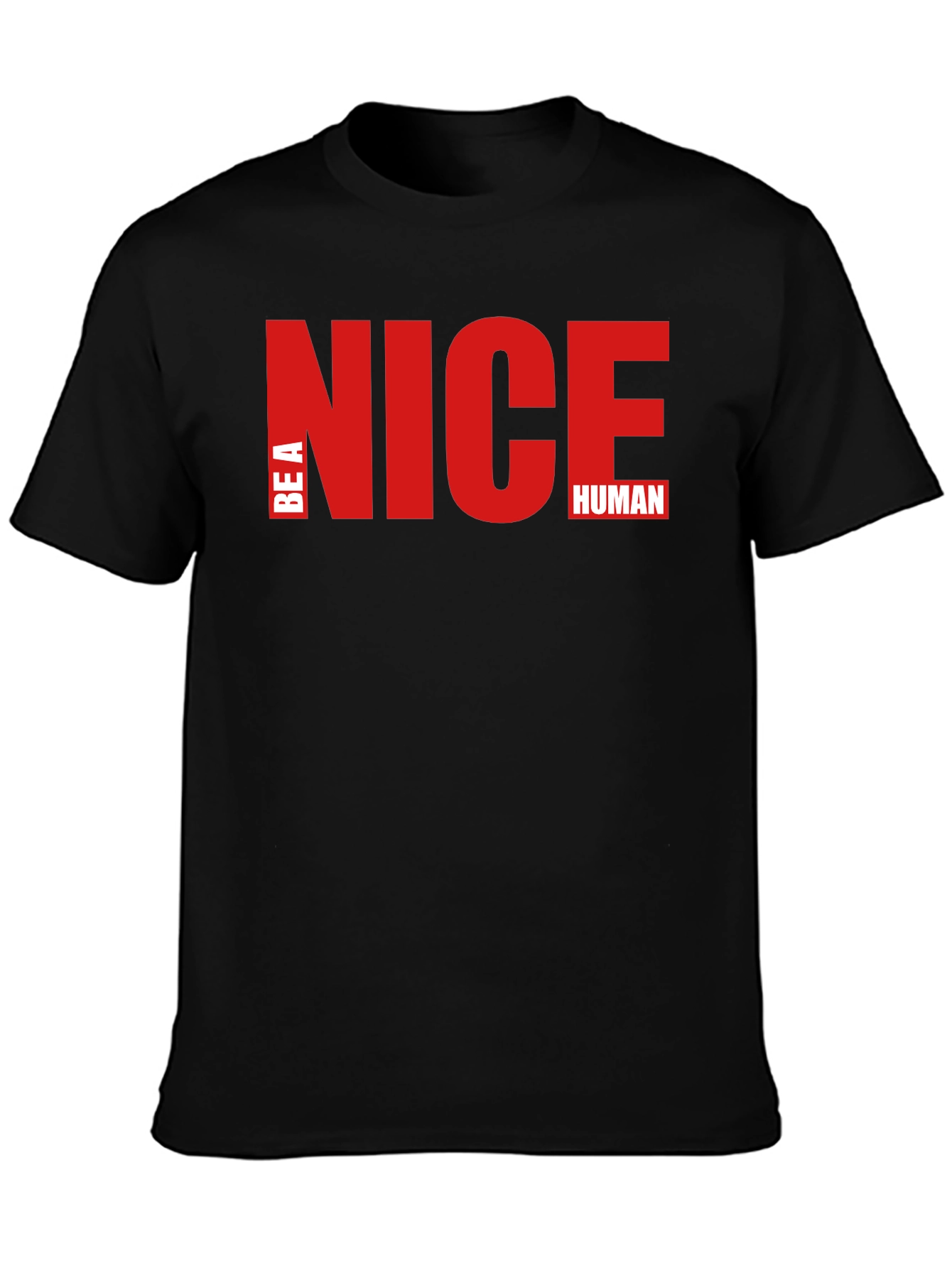 Be A Nice Human - Stylish Graphic T-Shirt