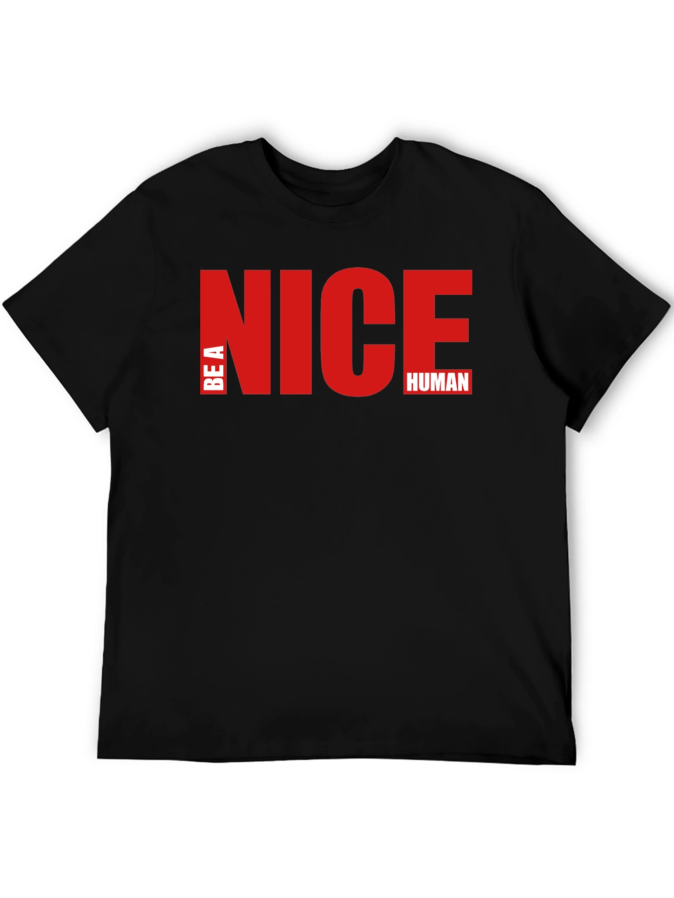 Be A Nice Human - Stylish Graphic T-Shirt