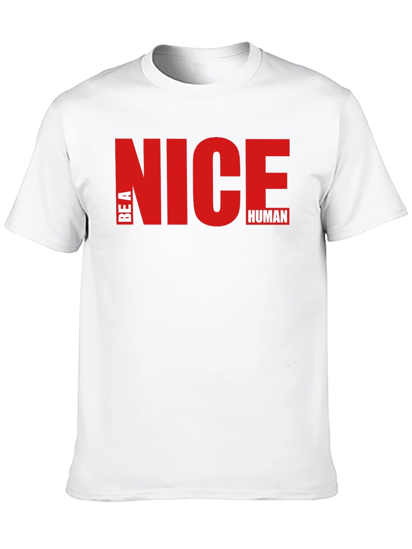 Be A Nice Human - Stylish Graphic T-Shirt
