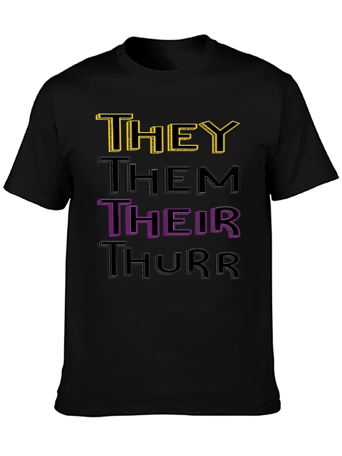 Pronoun T-Shirt: They Them Their Thurr - Black