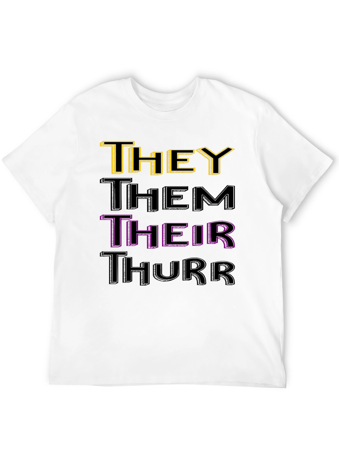 Pronoun T-Shirt: They Them Their Thurr - Black