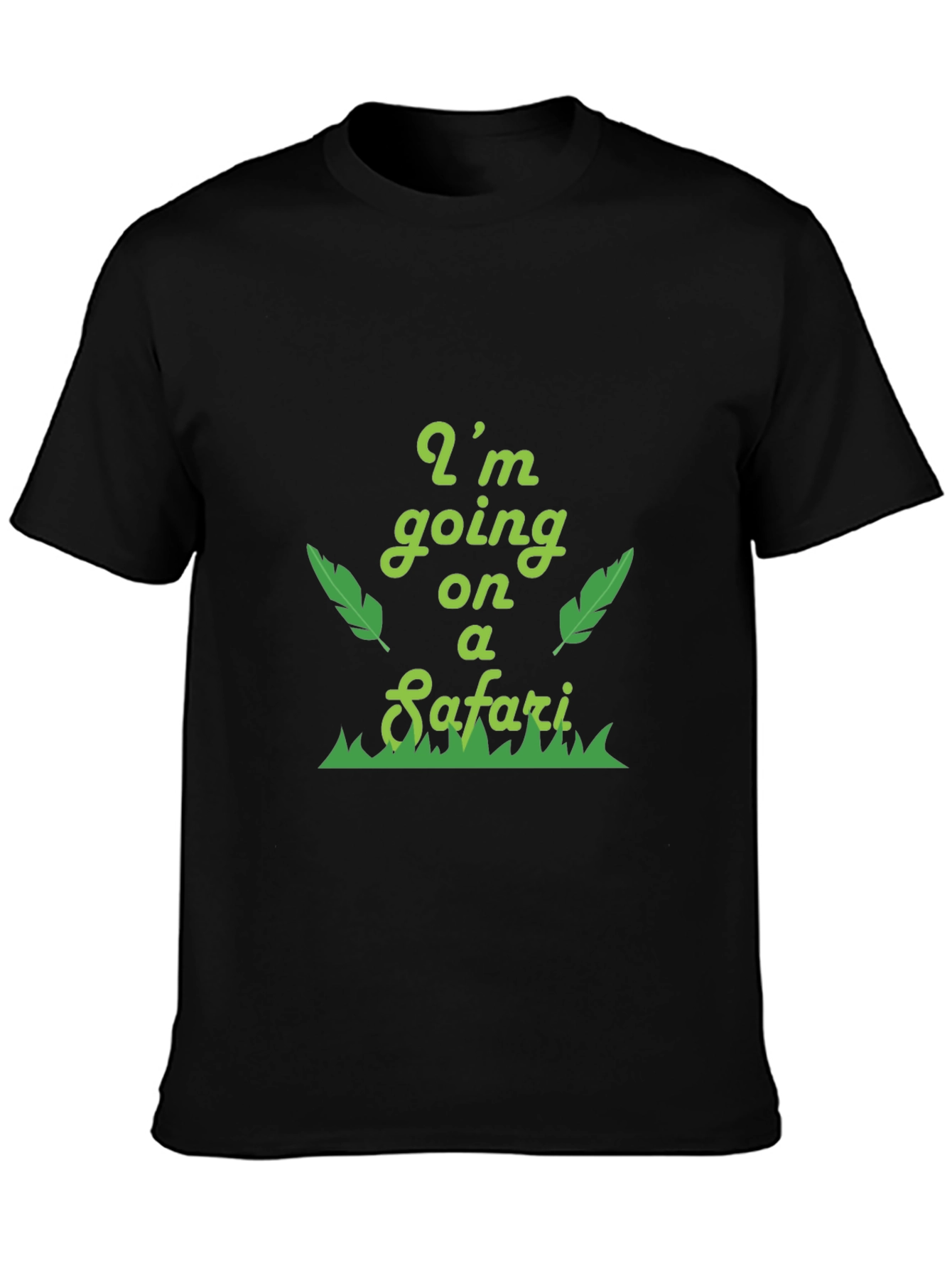 Safari T-Shirt: Im Going on a Safari