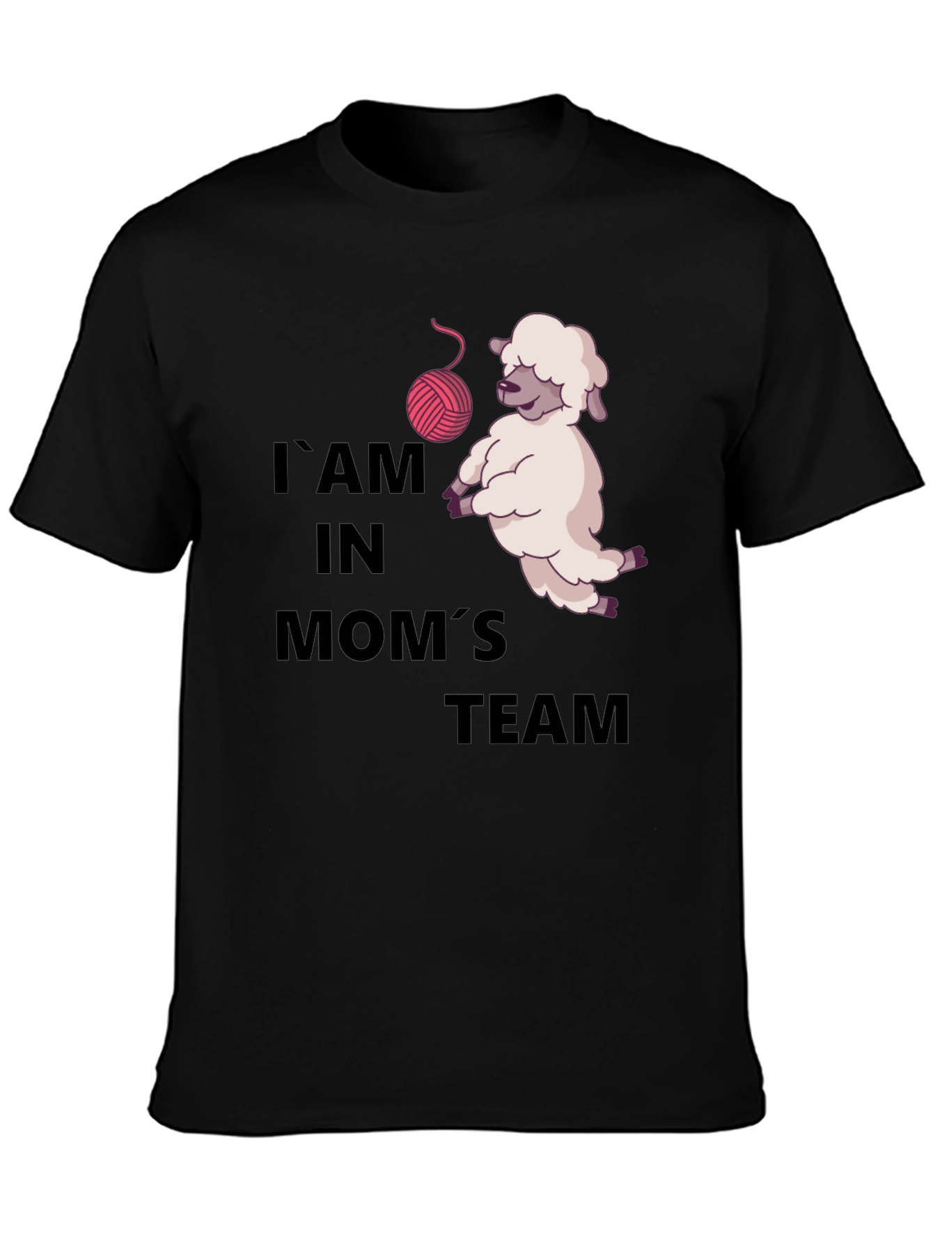I Am In Moms Team Black T-Shirt