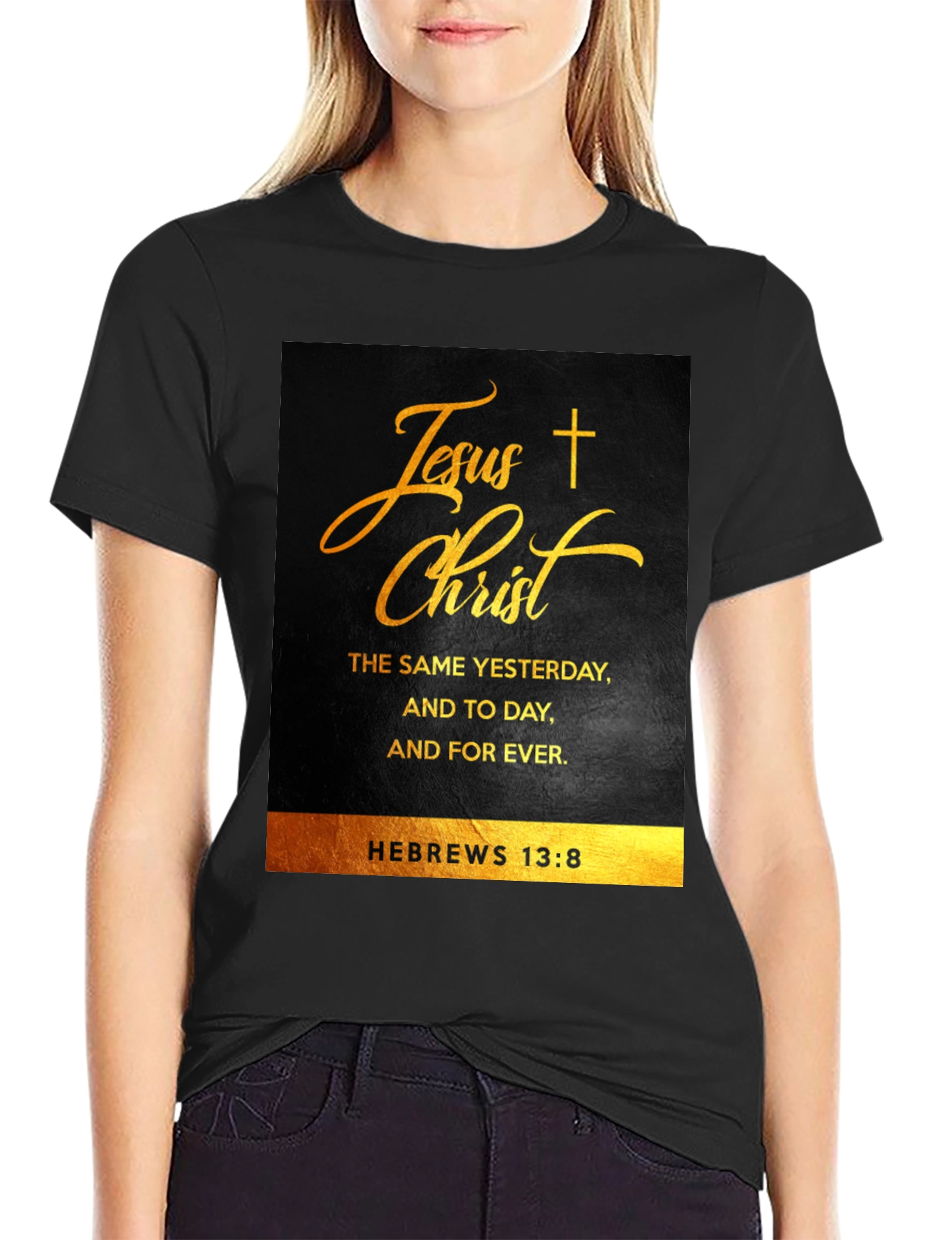 Jesus Christ Hebrews 13:8 Christian T-Shirt