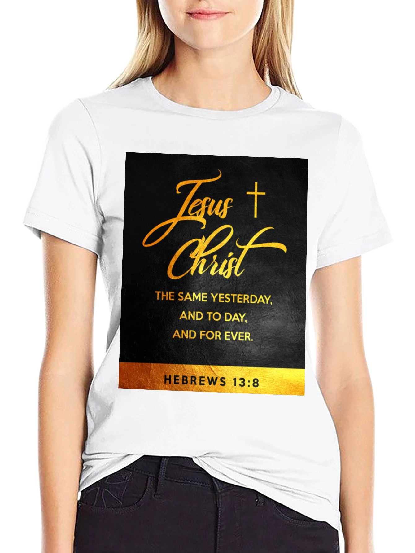 Jesus Christ Hebrews 13:8 Christian T-Shirt
