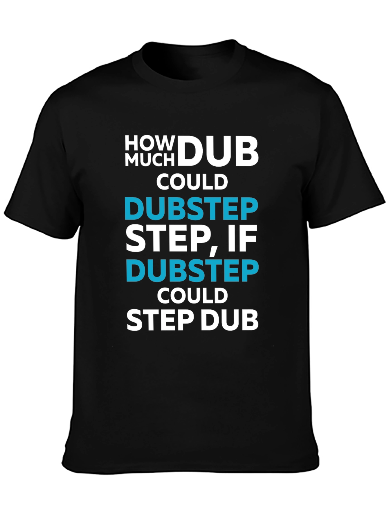 Dubstep Pun Graphic T-Shirt - Funny Music Tee