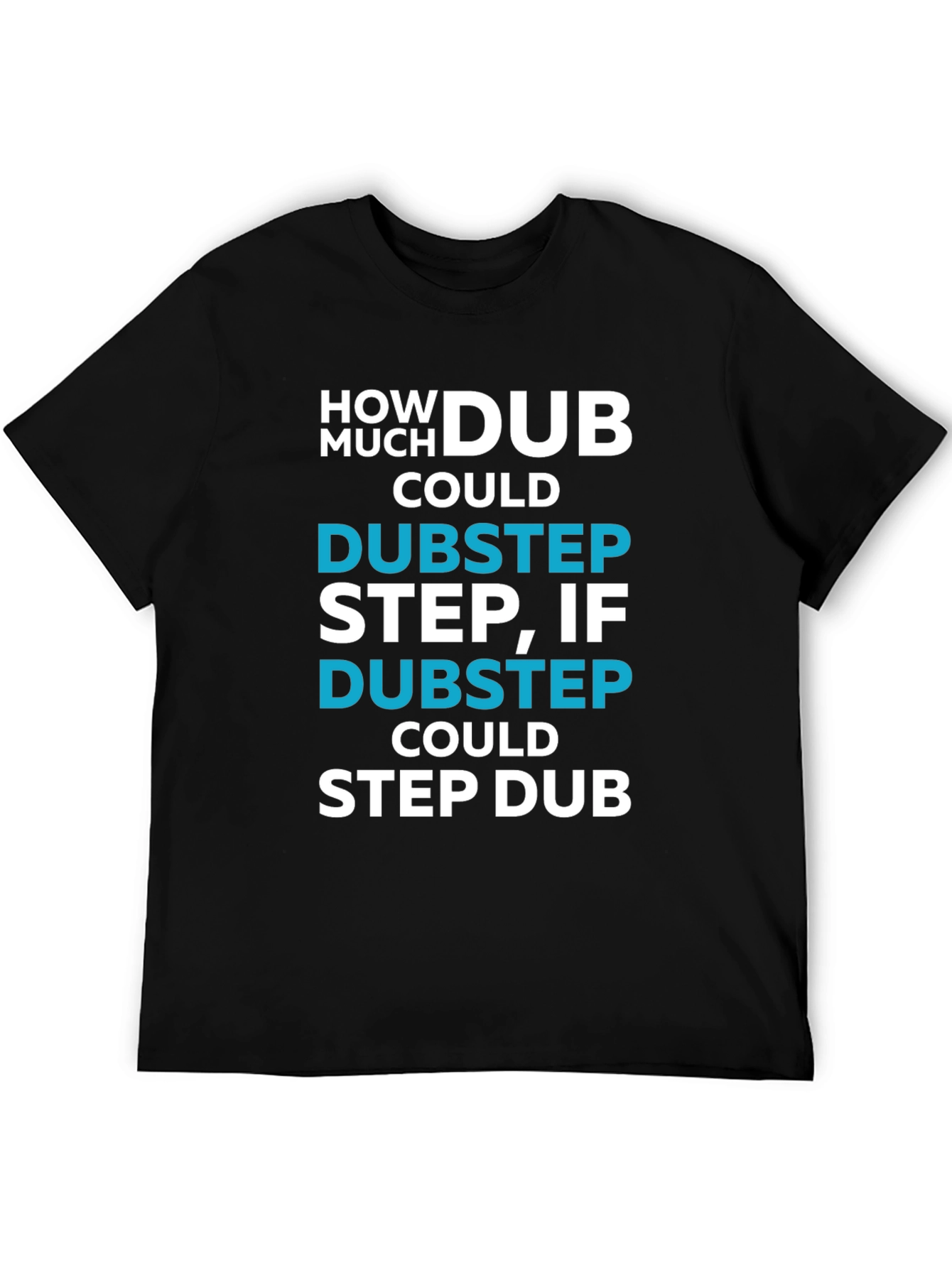 Dubstep Pun Graphic T-Shirt - Funny Music Tee