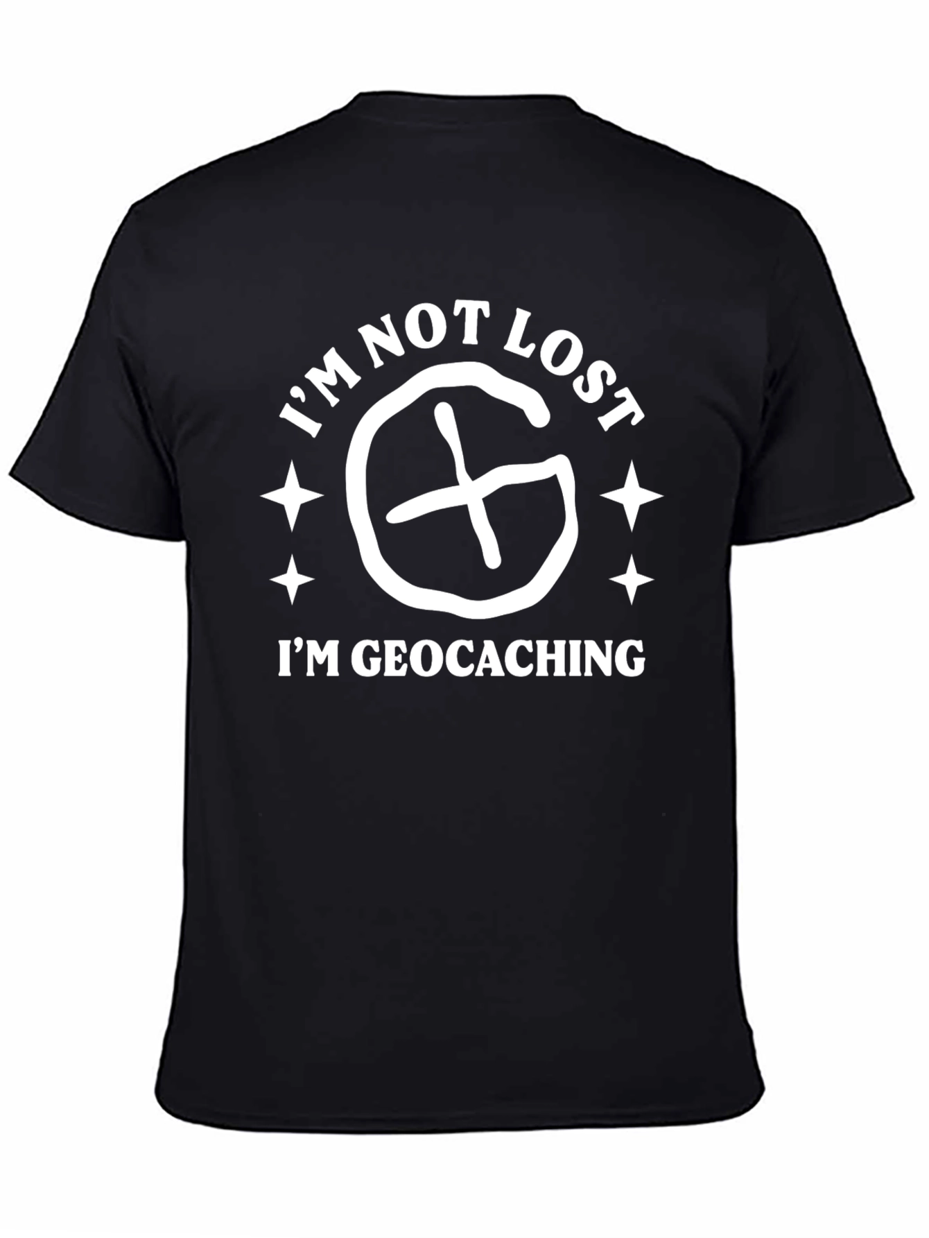Im Not Lost Im Geocaching T-Shirt