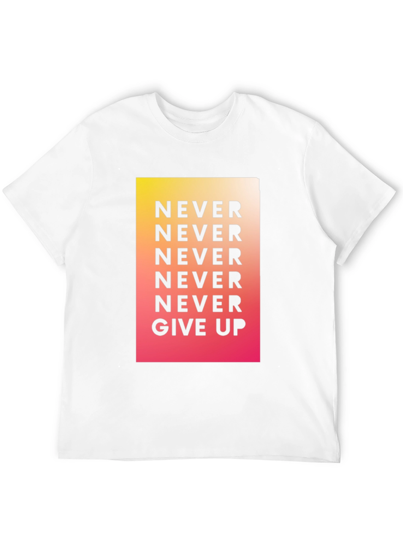Never Give Up Graphic Tee - Motivational Shirt