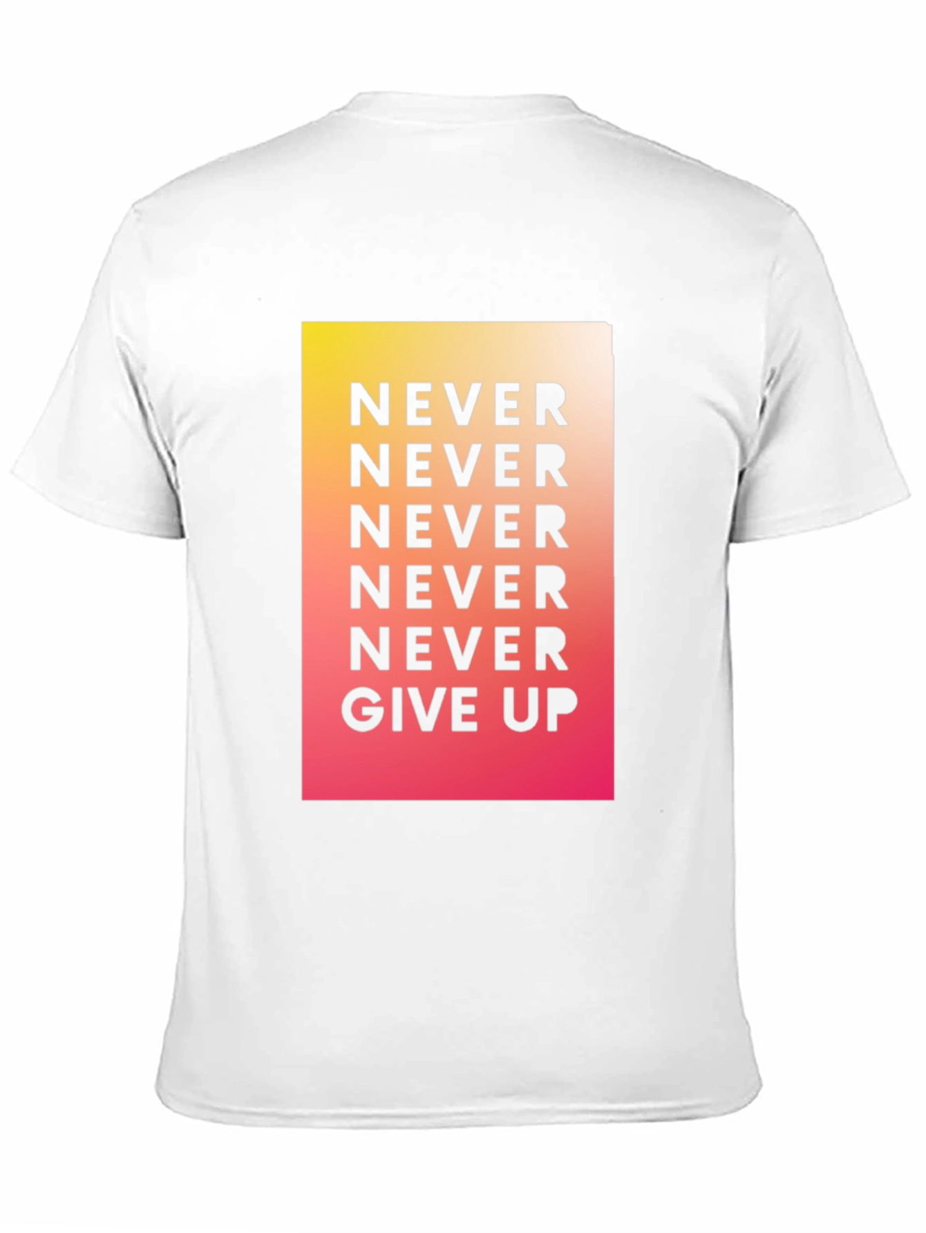 Never Give Up Graphic Tee - Motivational Shirt