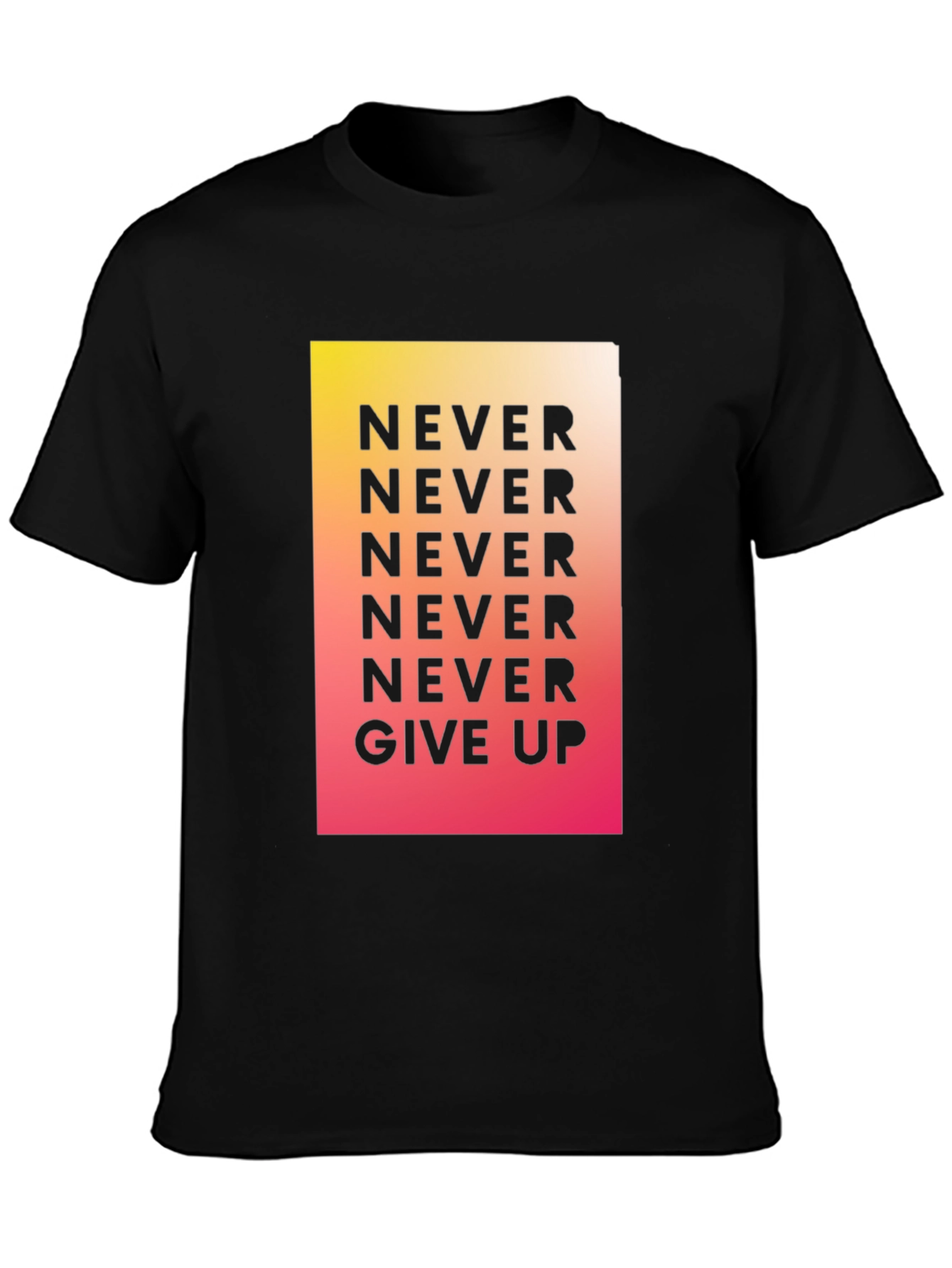 Never Give Up Graphic Tee - Motivational Shirt