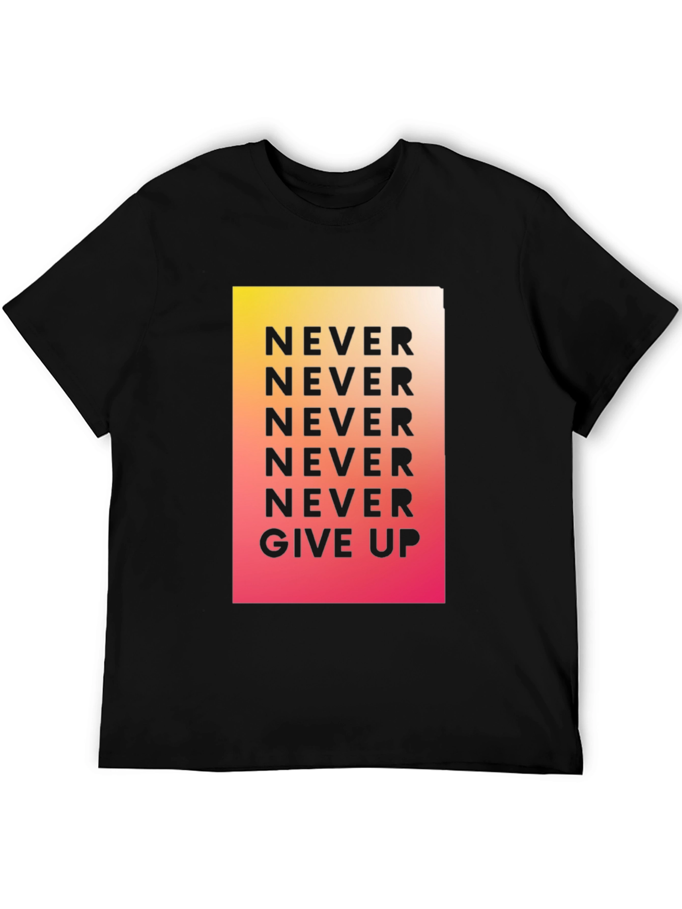Never Give Up Graphic Tee - Motivational Shirt