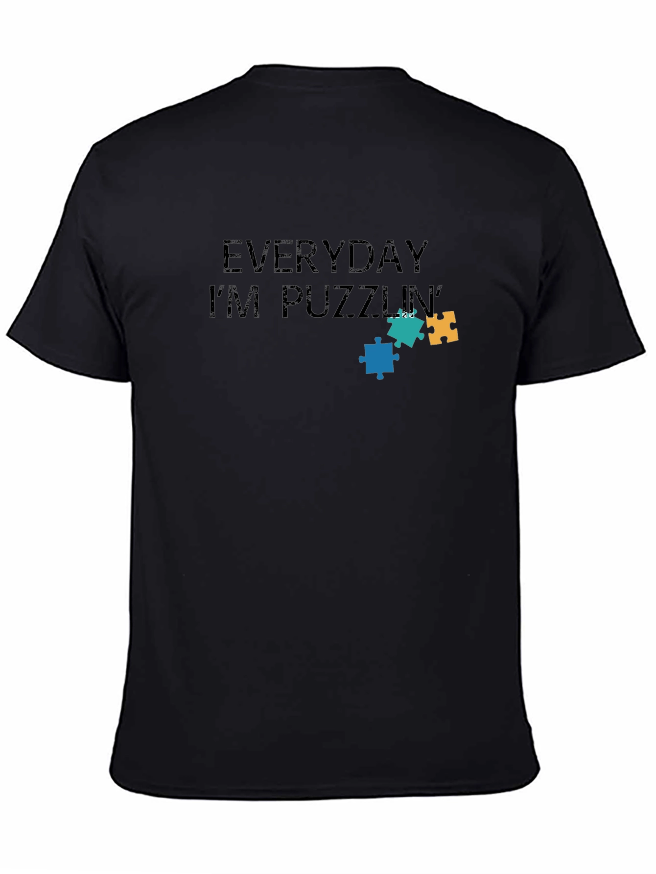 Everyday Im Puzzlin T-Shirt