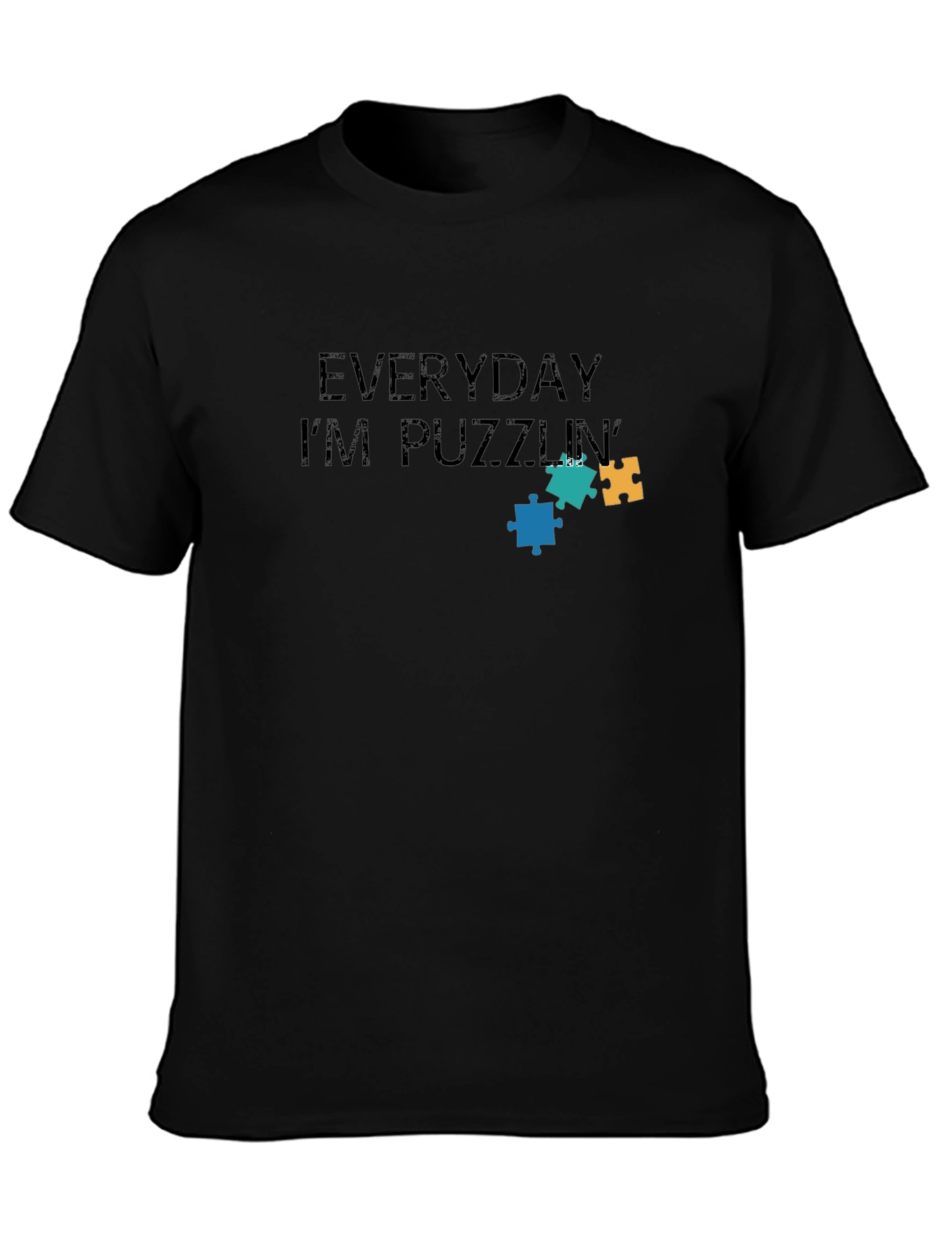 Everyday Im Puzzlin T-Shirt