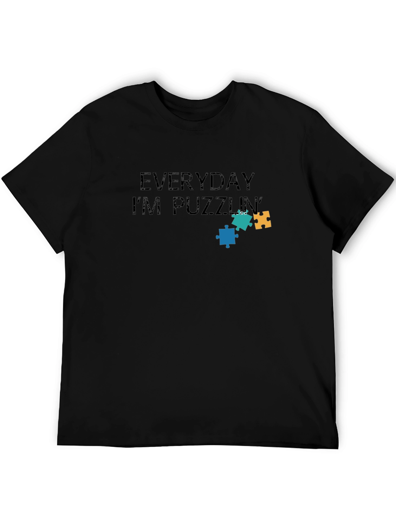 Everyday Im Puzzlin T-Shirt