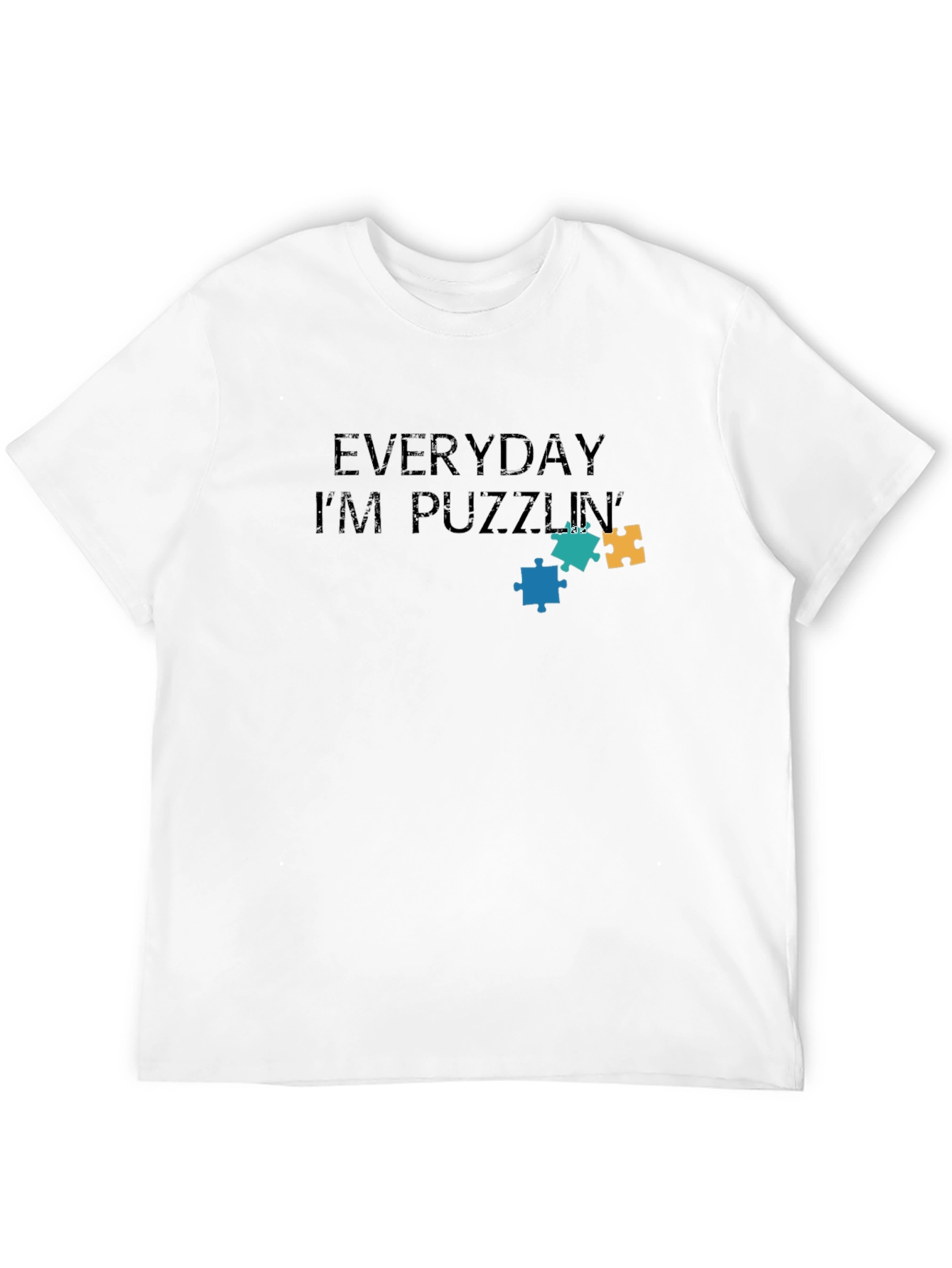 Everyday Im Puzzlin T-Shirt