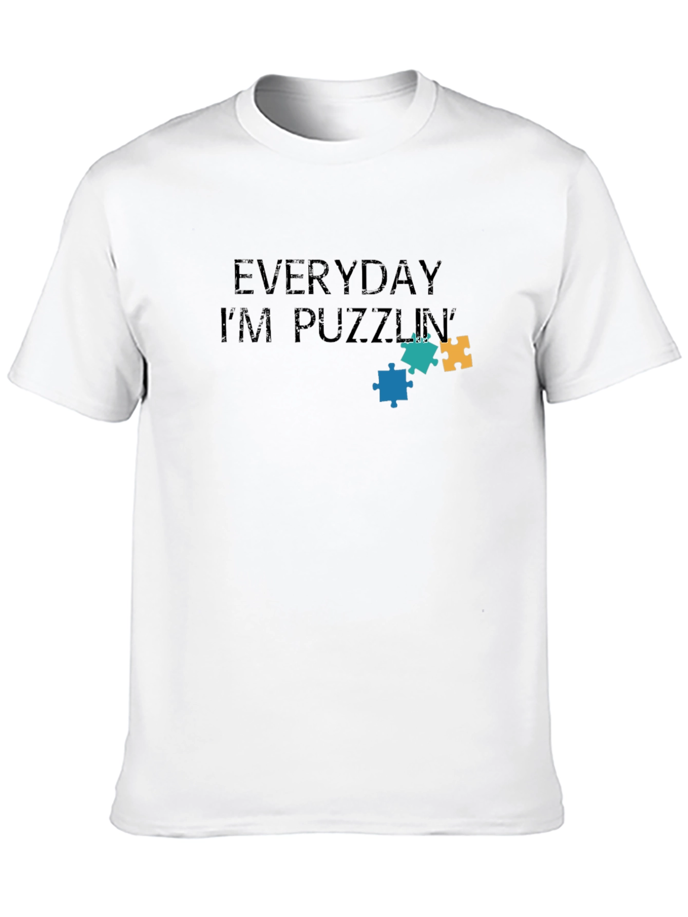 Everyday Im Puzzlin T-Shirt