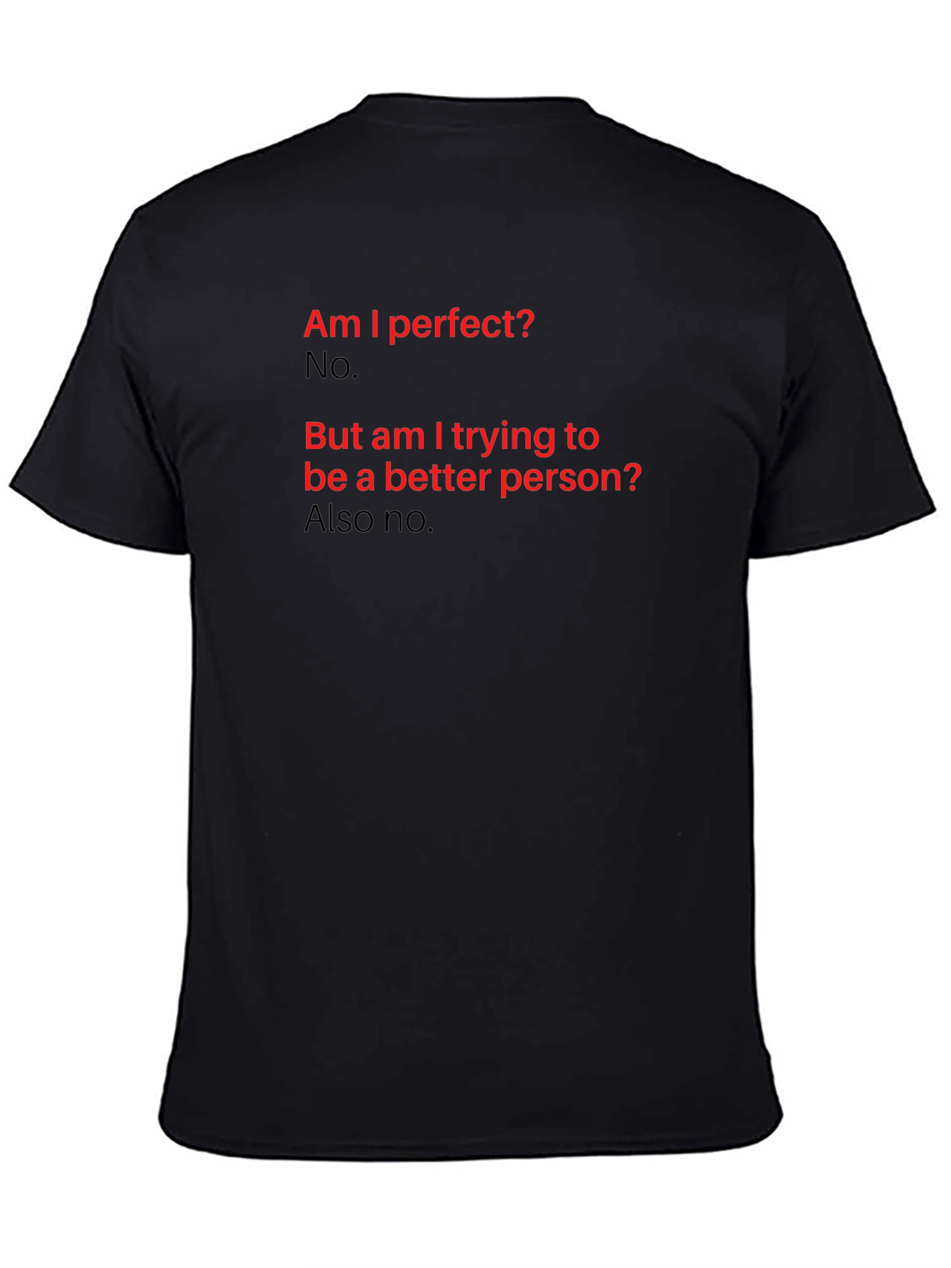 Humorous Slogan T-Shirt: Am I Perfect? No.
