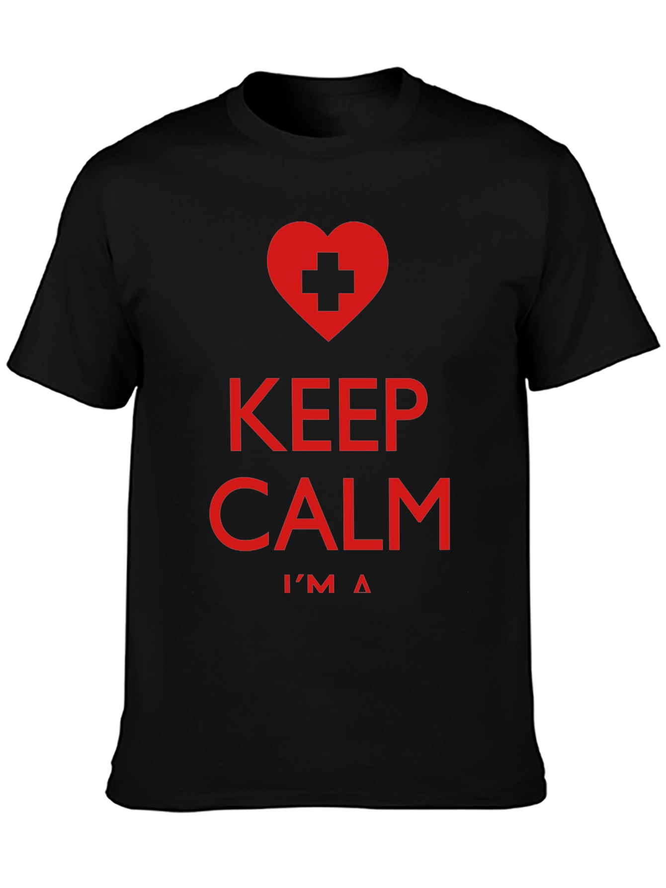 Keep Calm Im a... Novelty T-Shirt