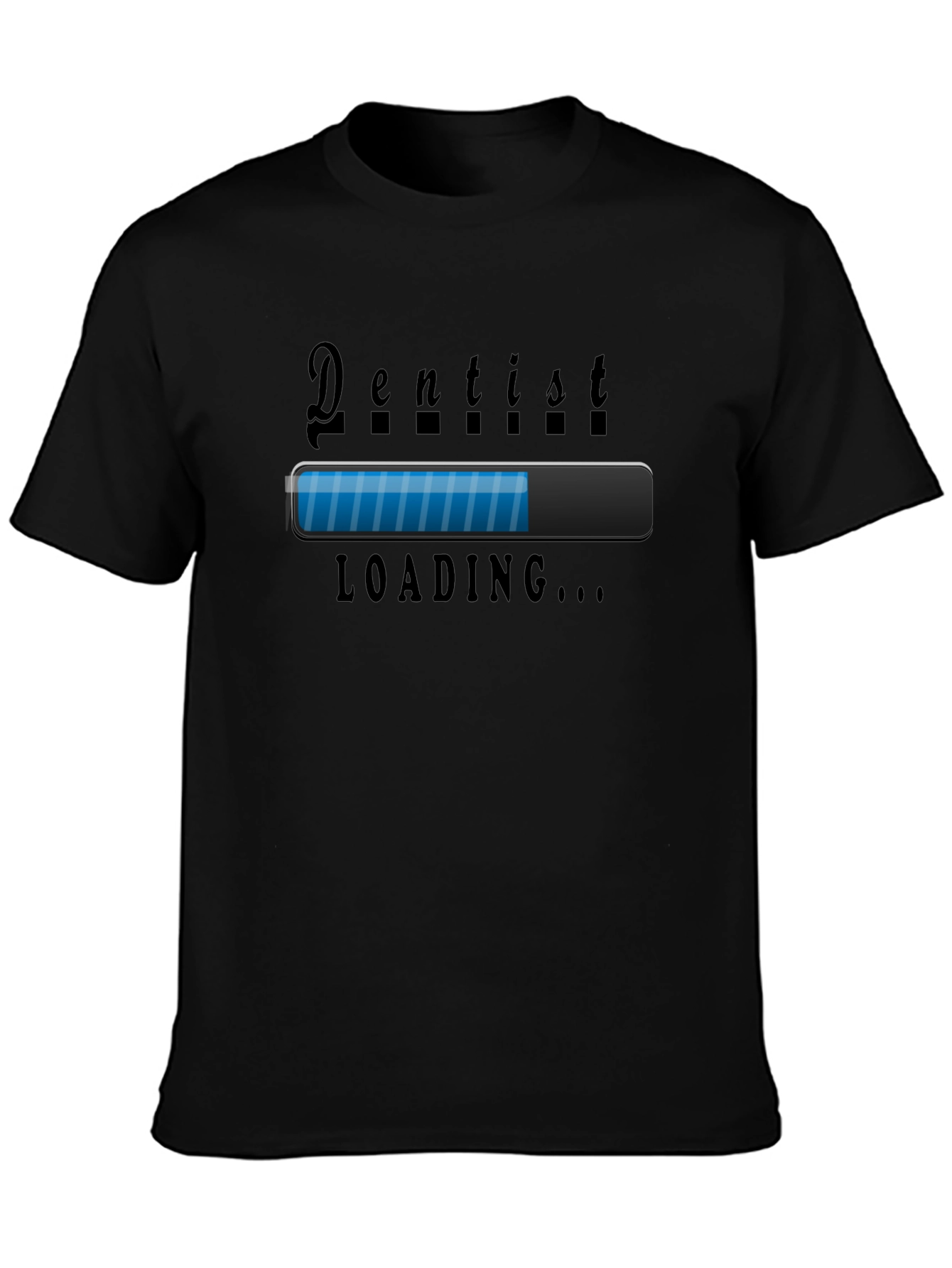 Dentist Loading T-Shirt - Funny Dental Gift
